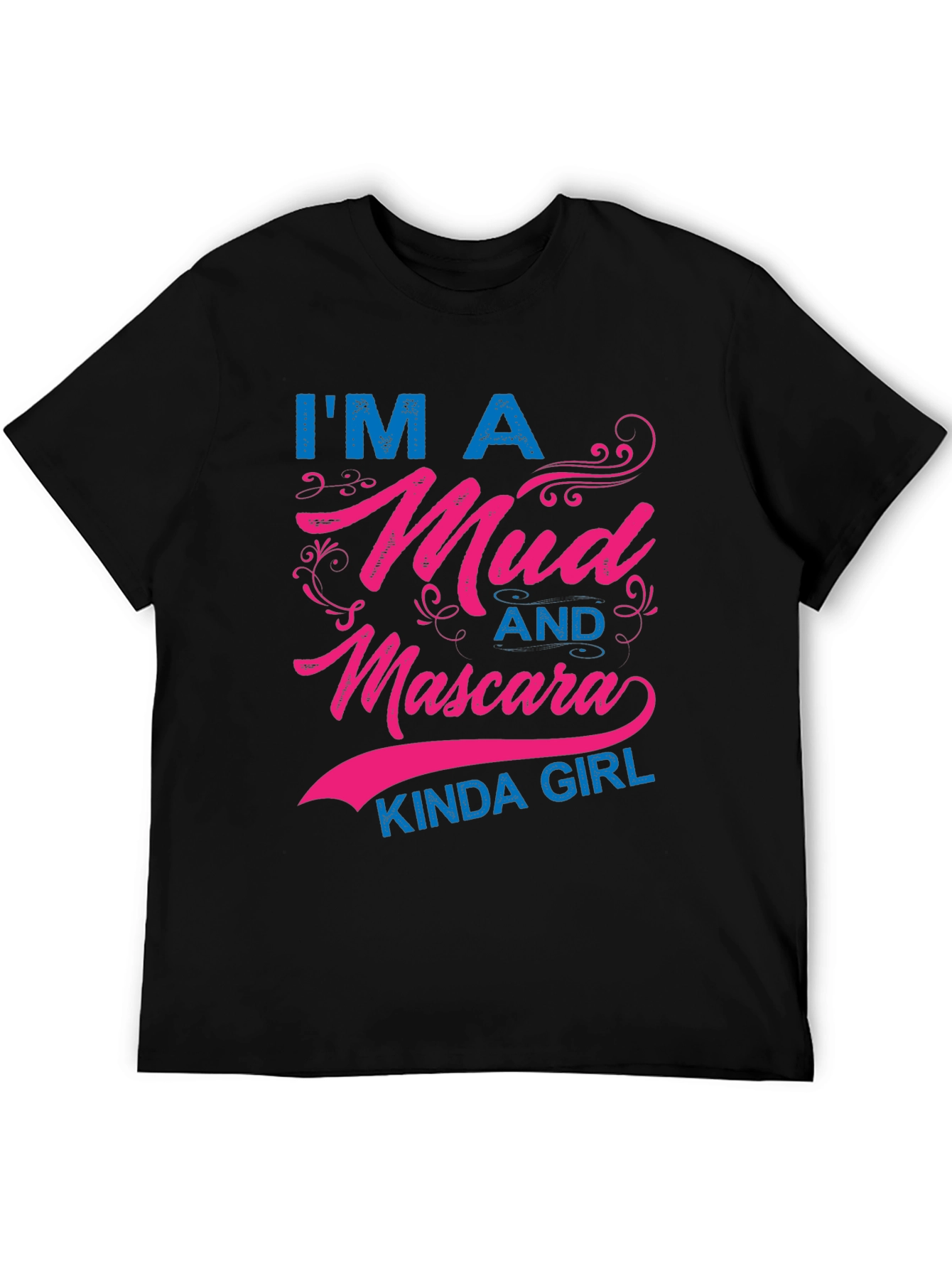 Mud and Mascara Kinda Girl T-Shirt