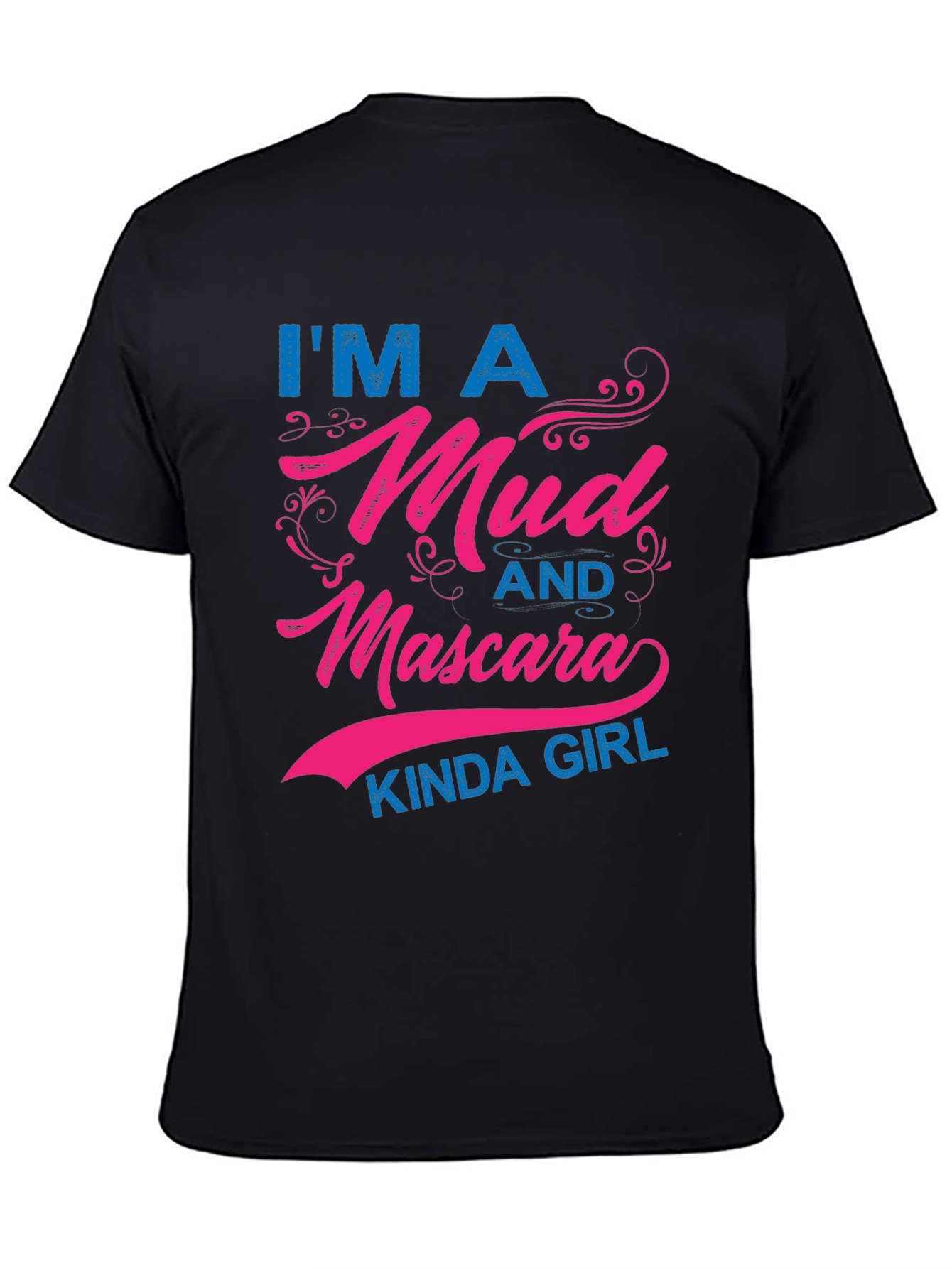 Mud and Mascara Kinda Girl T-Shirt