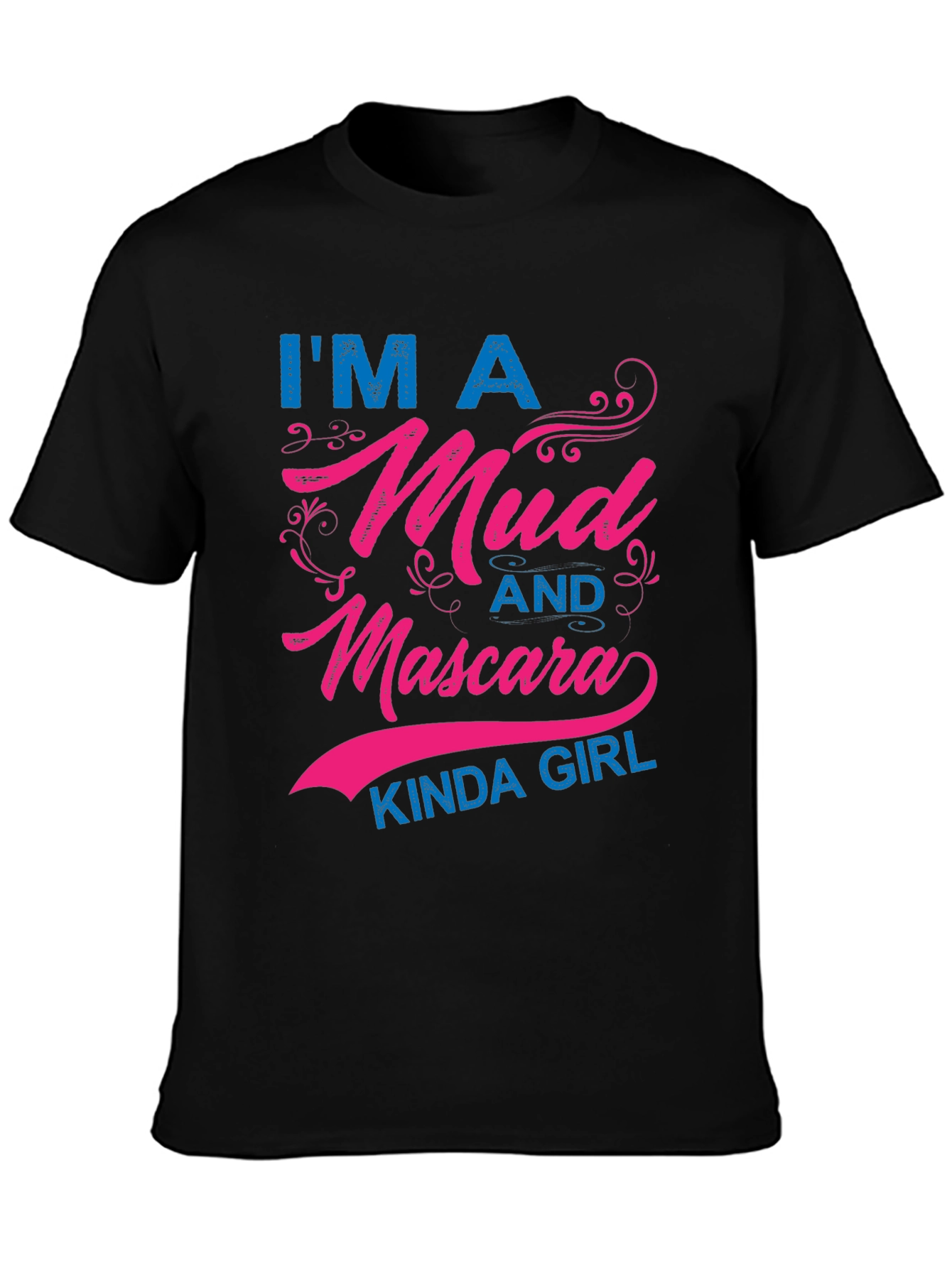 Mud and Mascara Kinda Girl T-Shirt
