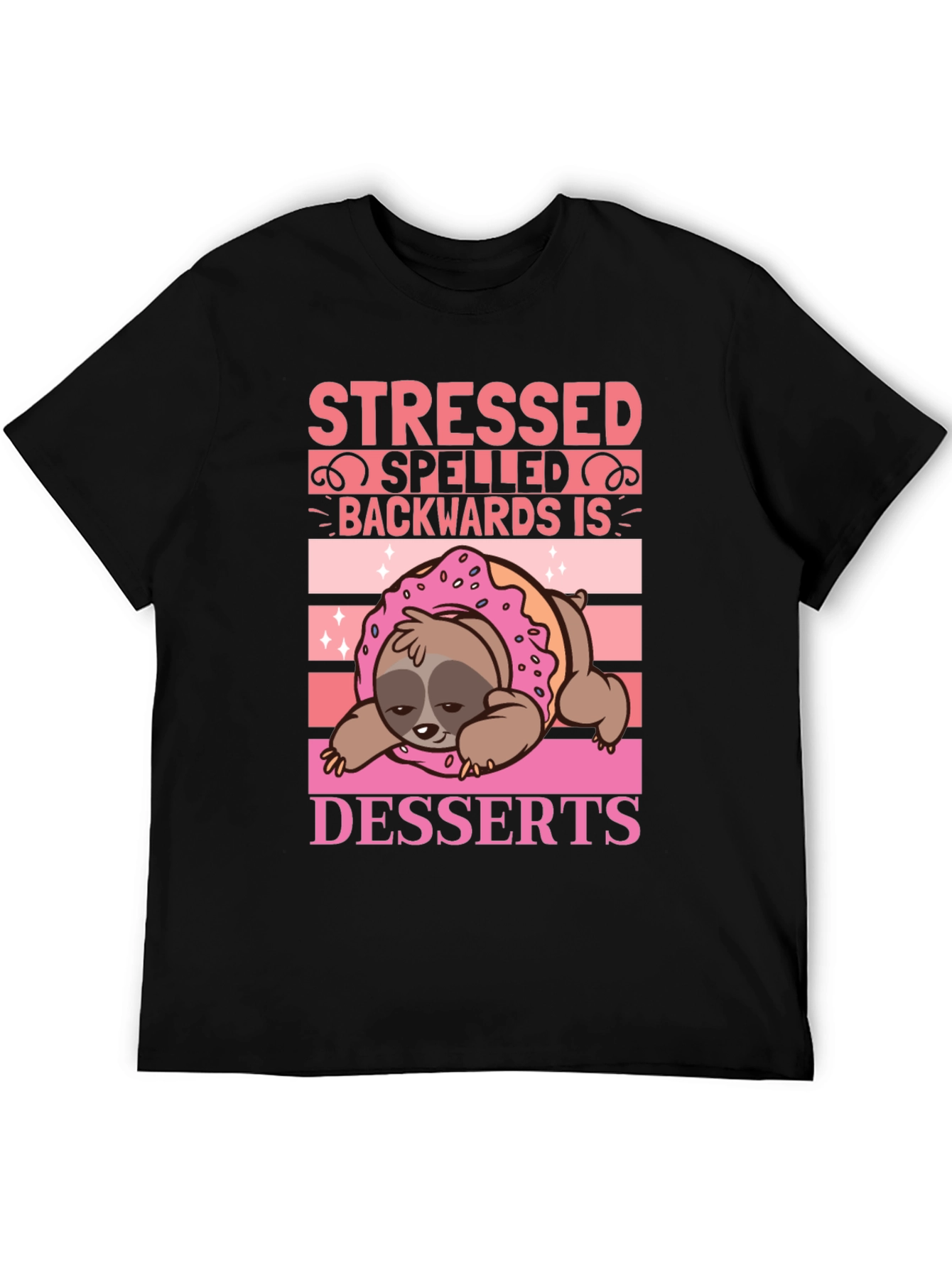 Stressed Spelled Backwards is Desserts Sloth T-Shirt