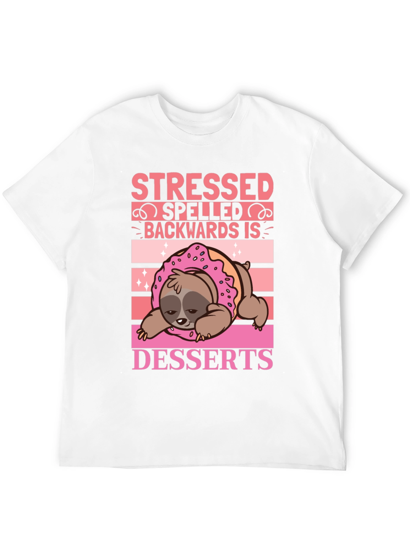 Stressed Spelled Backwards is Desserts Sloth T-Shirt