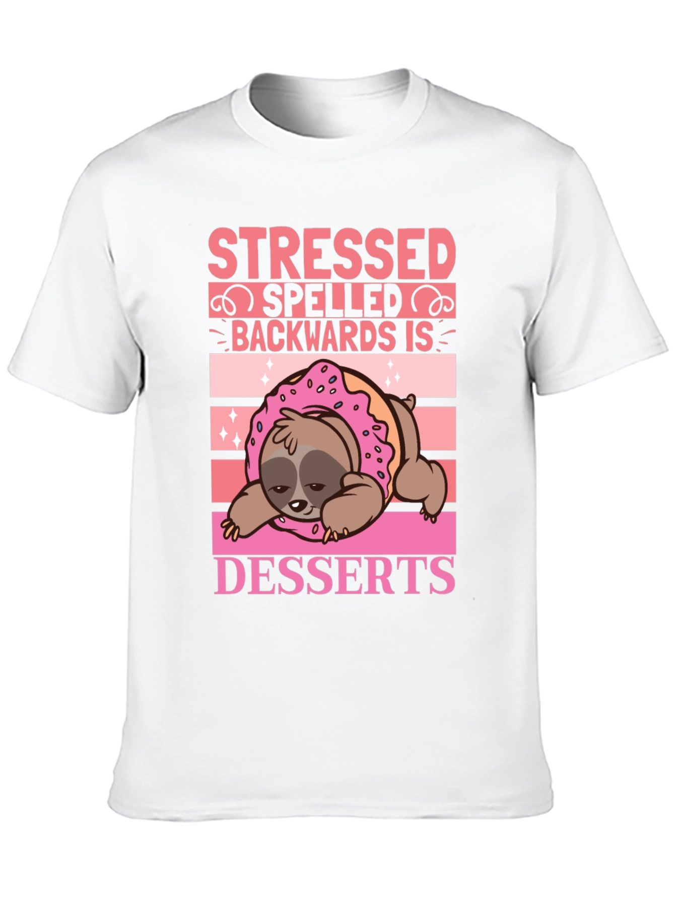 Stressed Spelled Backwards is Desserts Sloth T-Shirt