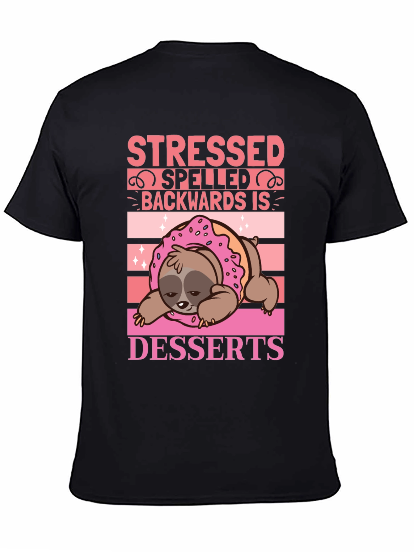 Stressed Spelled Backwards is Desserts Sloth T-Shirt