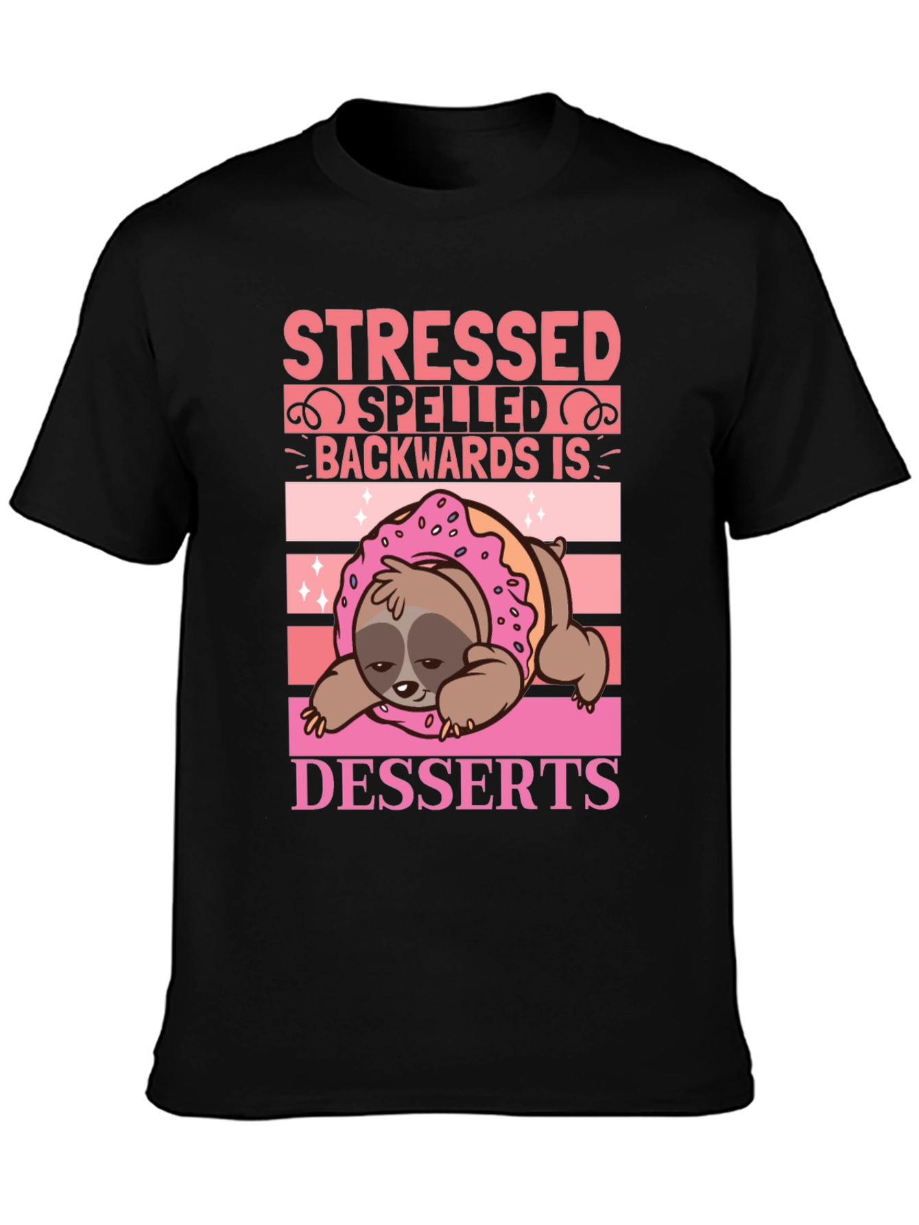 Stressed Spelled Backwards is Desserts Sloth T-Shirt