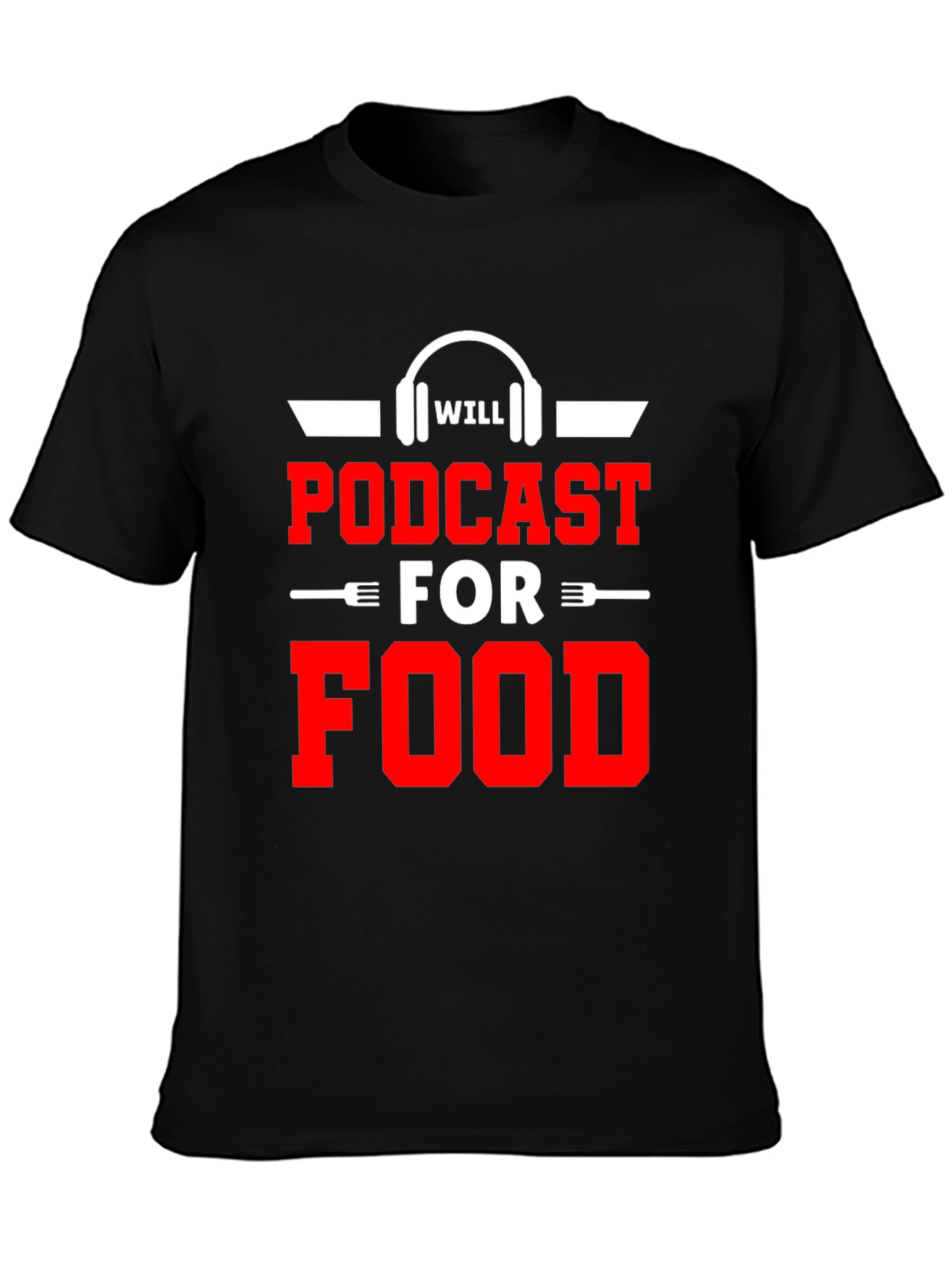 Podcast for Food Graphic T-Shirt