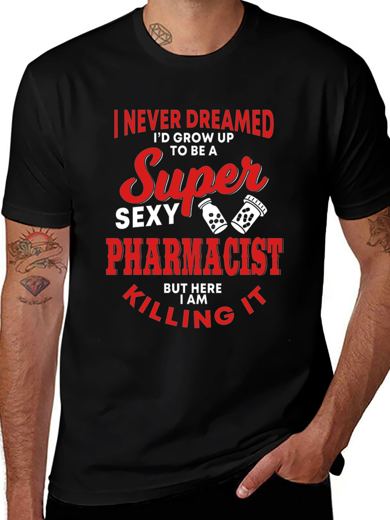 Super Sexy Pharmacist T-Shirt Funny Novelty Tee