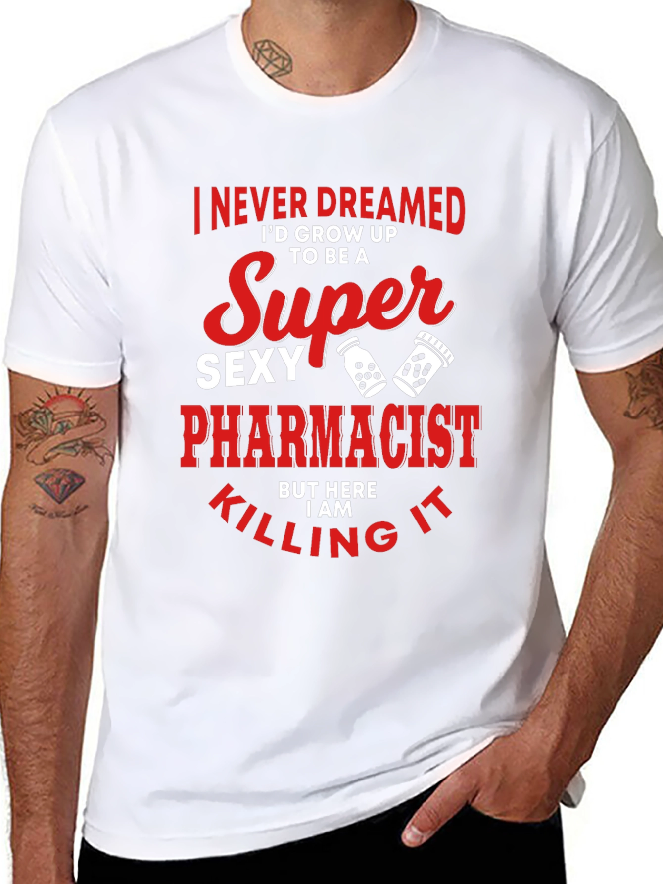Super Sexy Pharmacist T-Shirt Funny Novelty Tee