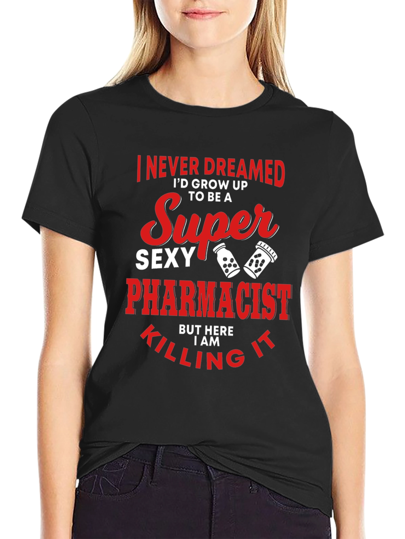 Super Sexy Pharmacist T-Shirt Funny Novelty Tee