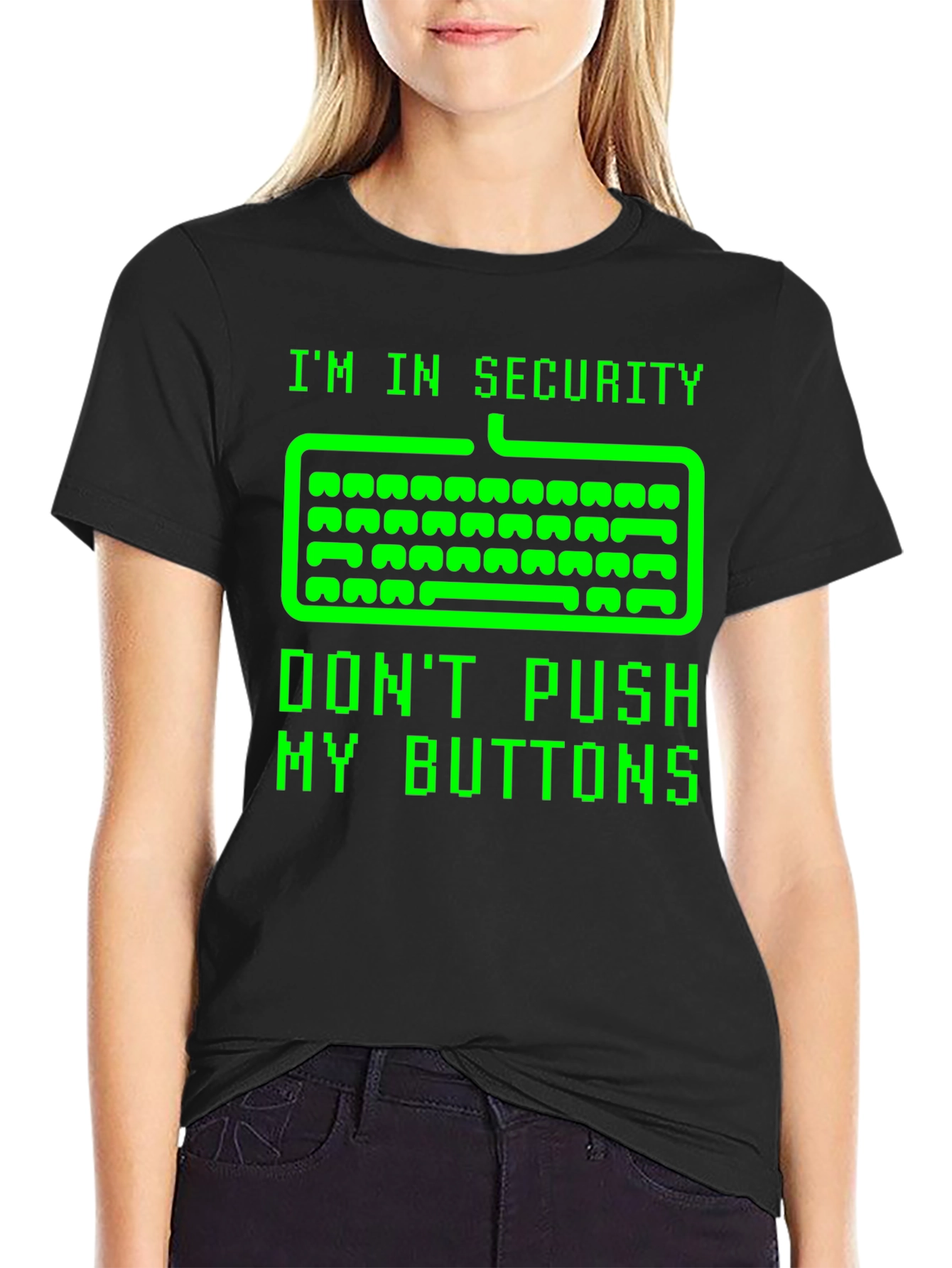 Im In Security Dont Push My Buttons T-Shirt
