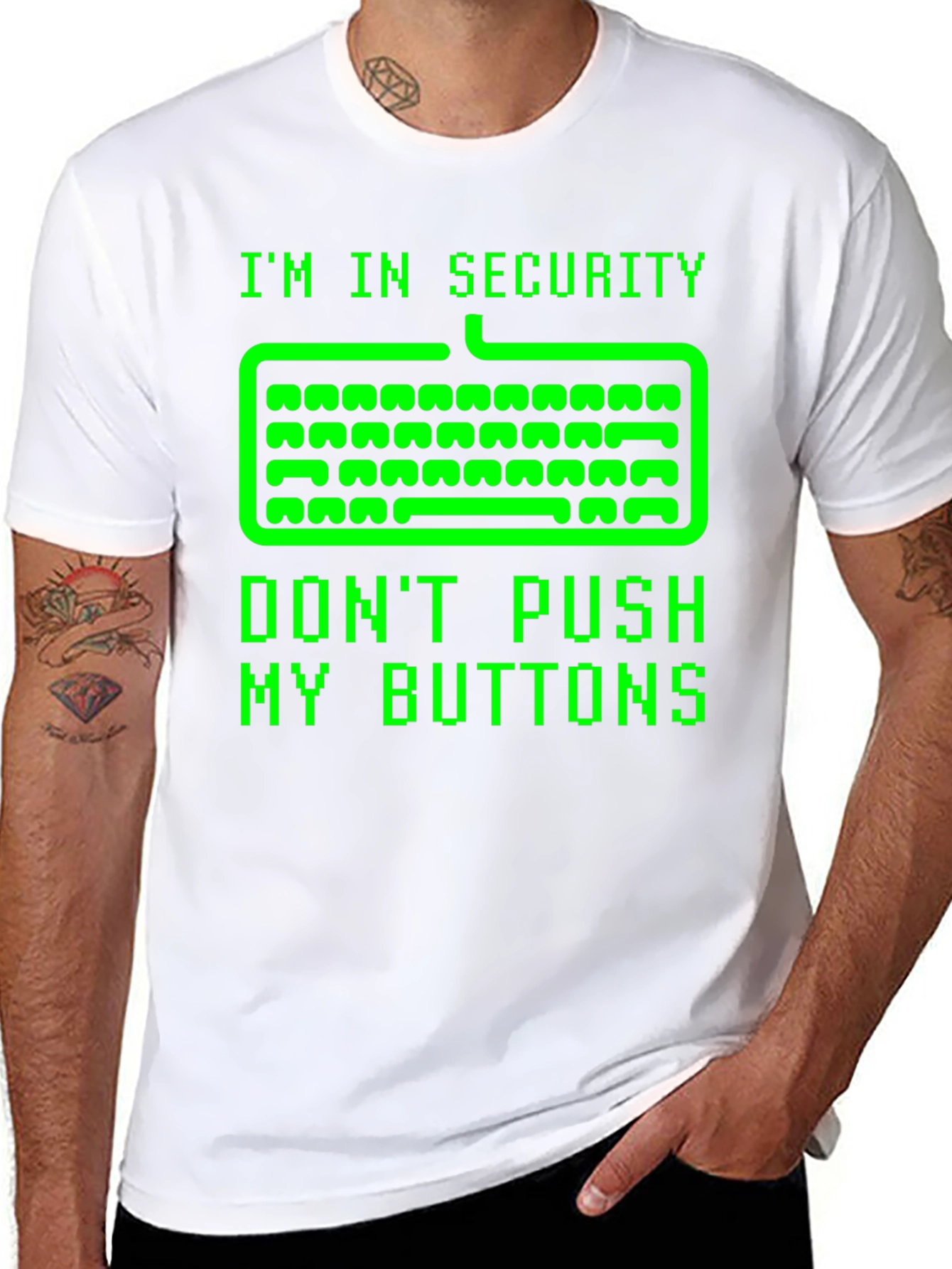 Im In Security Dont Push My Buttons T-Shirt