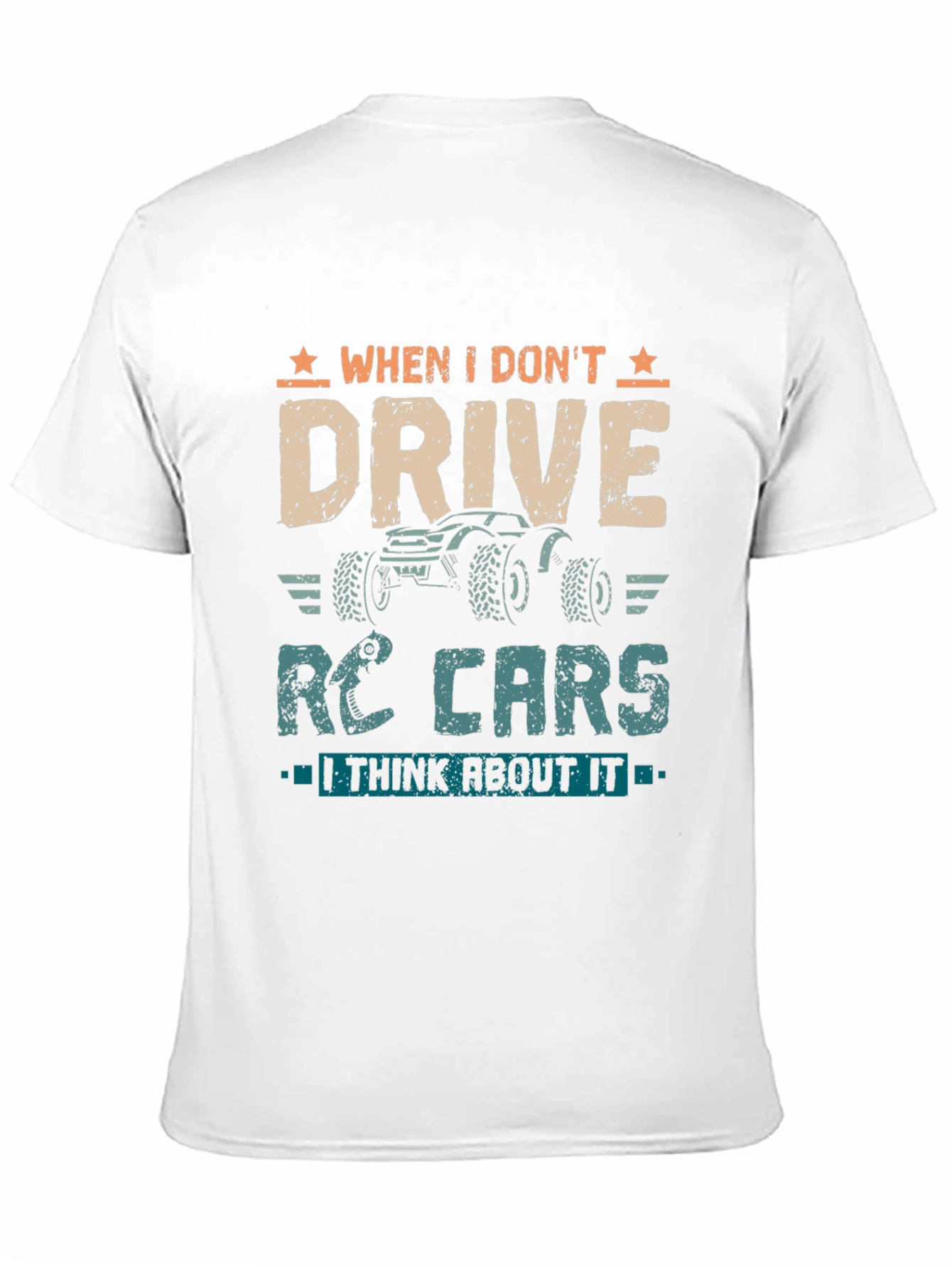 RC Car T-Shirt - Drive RC Cars