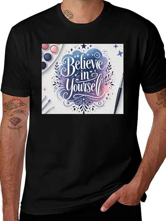 Believe in Yourself Graphic T-Shirt - Unisex