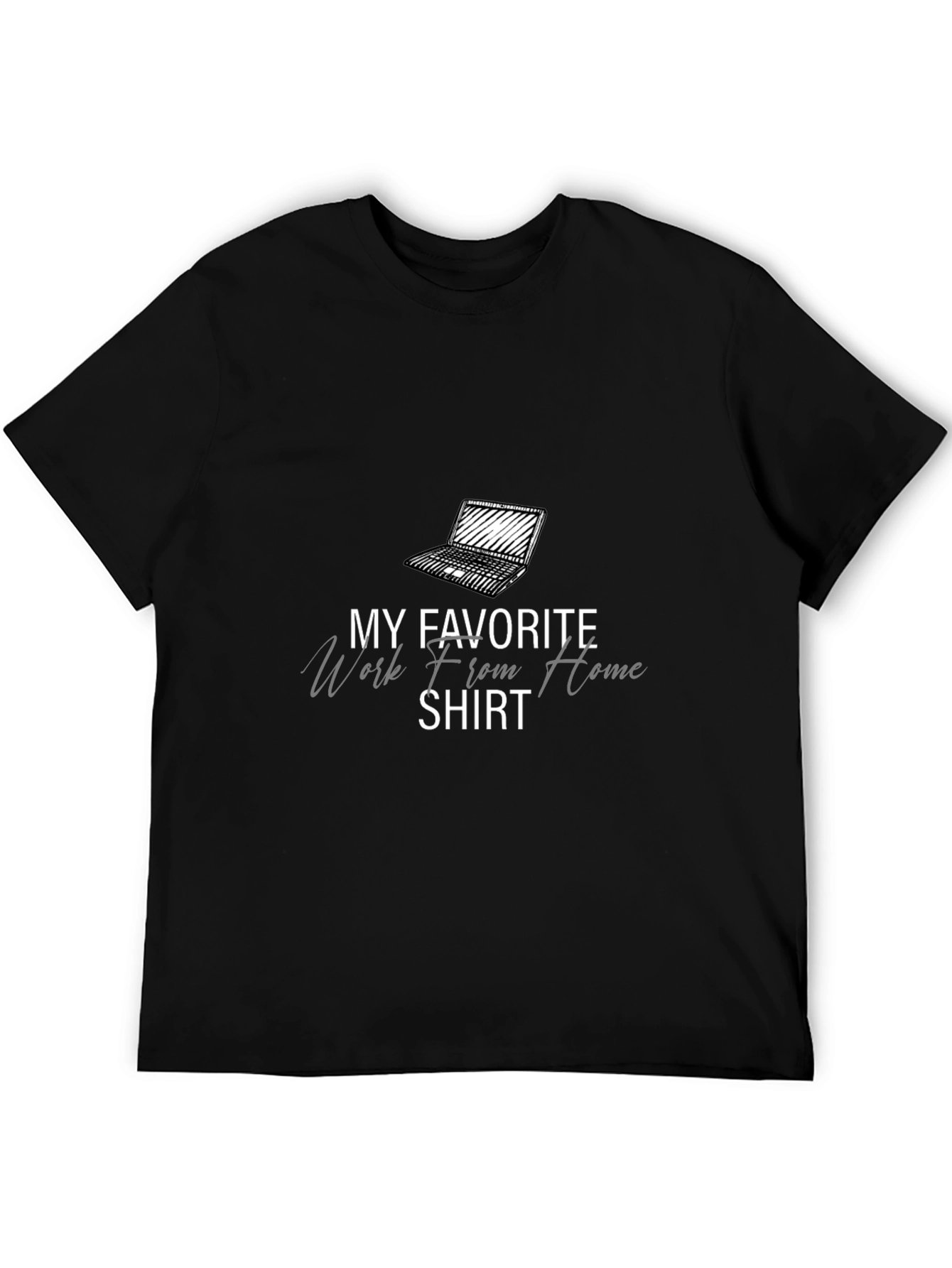 Work From Home Favorite Tee