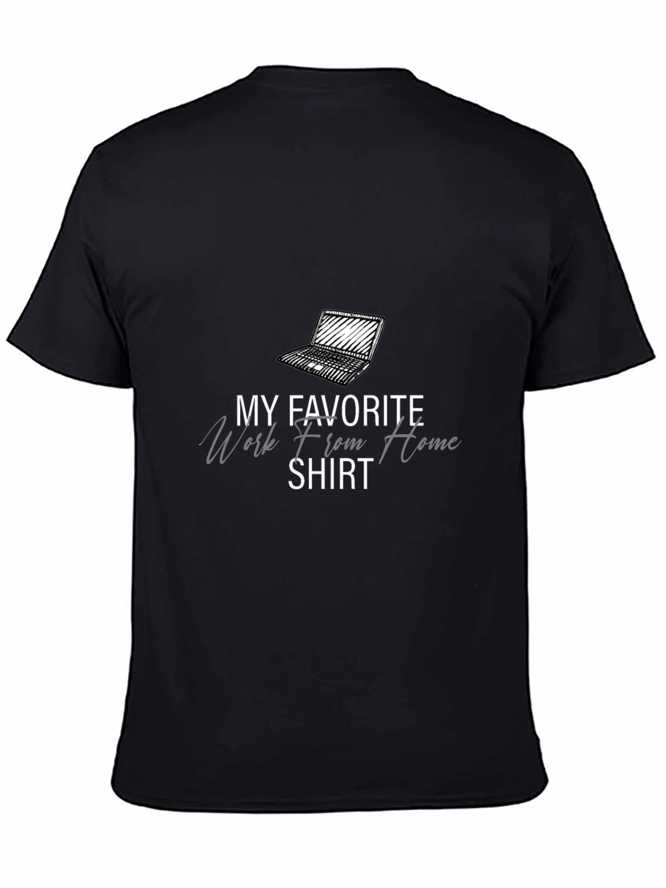 Work From Home Favorite Tee