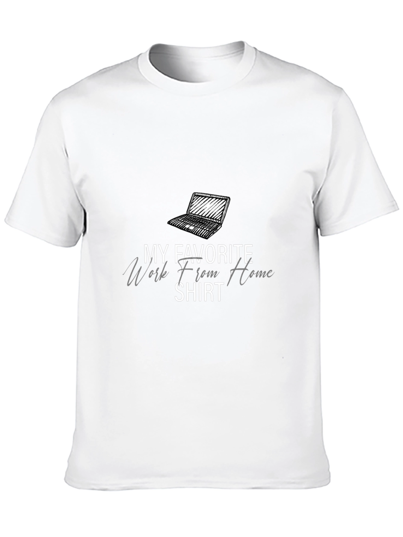 Work From Home Favorite Tee
