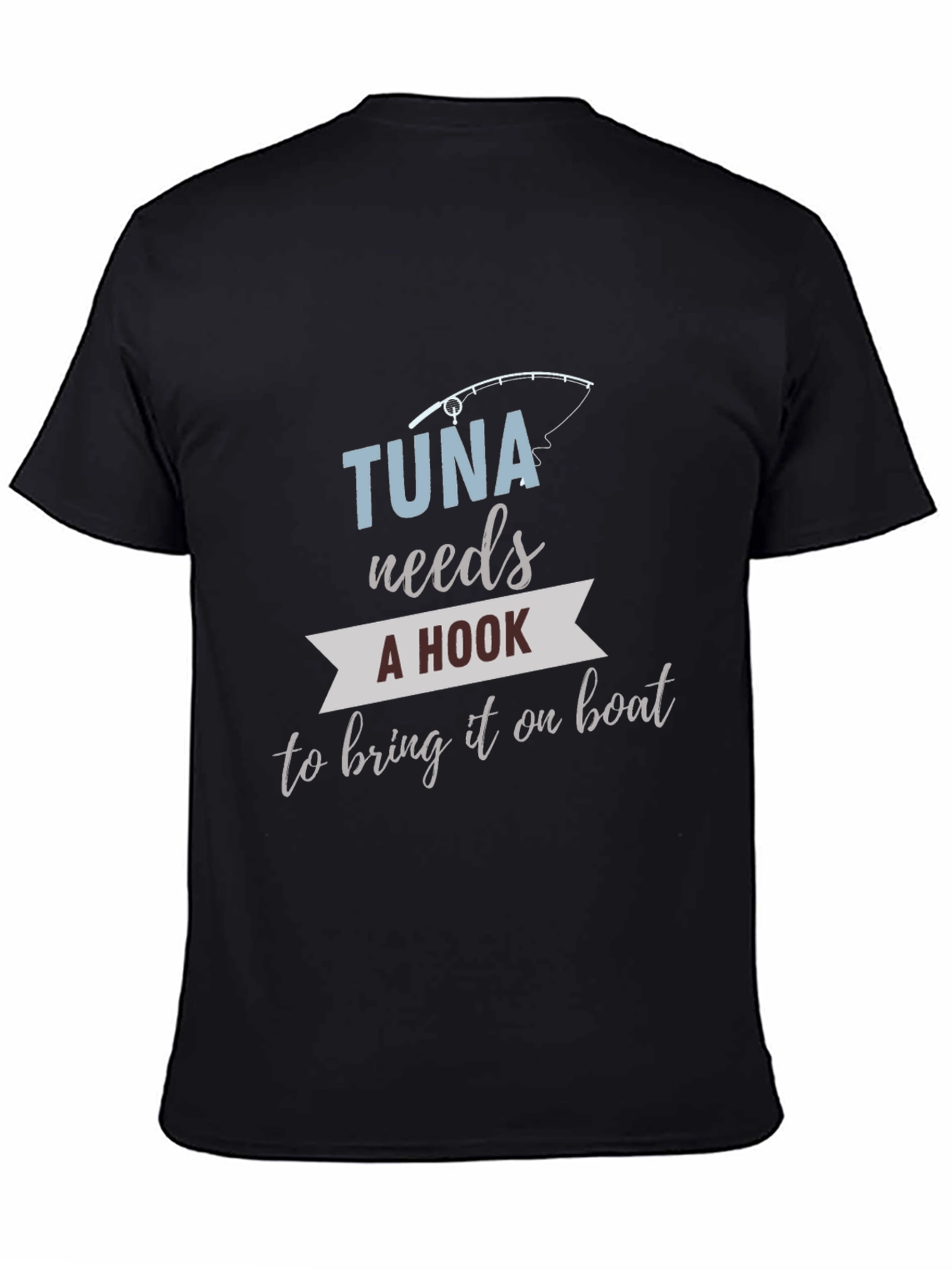 Tuna Fishing Humor Graphic Tee
