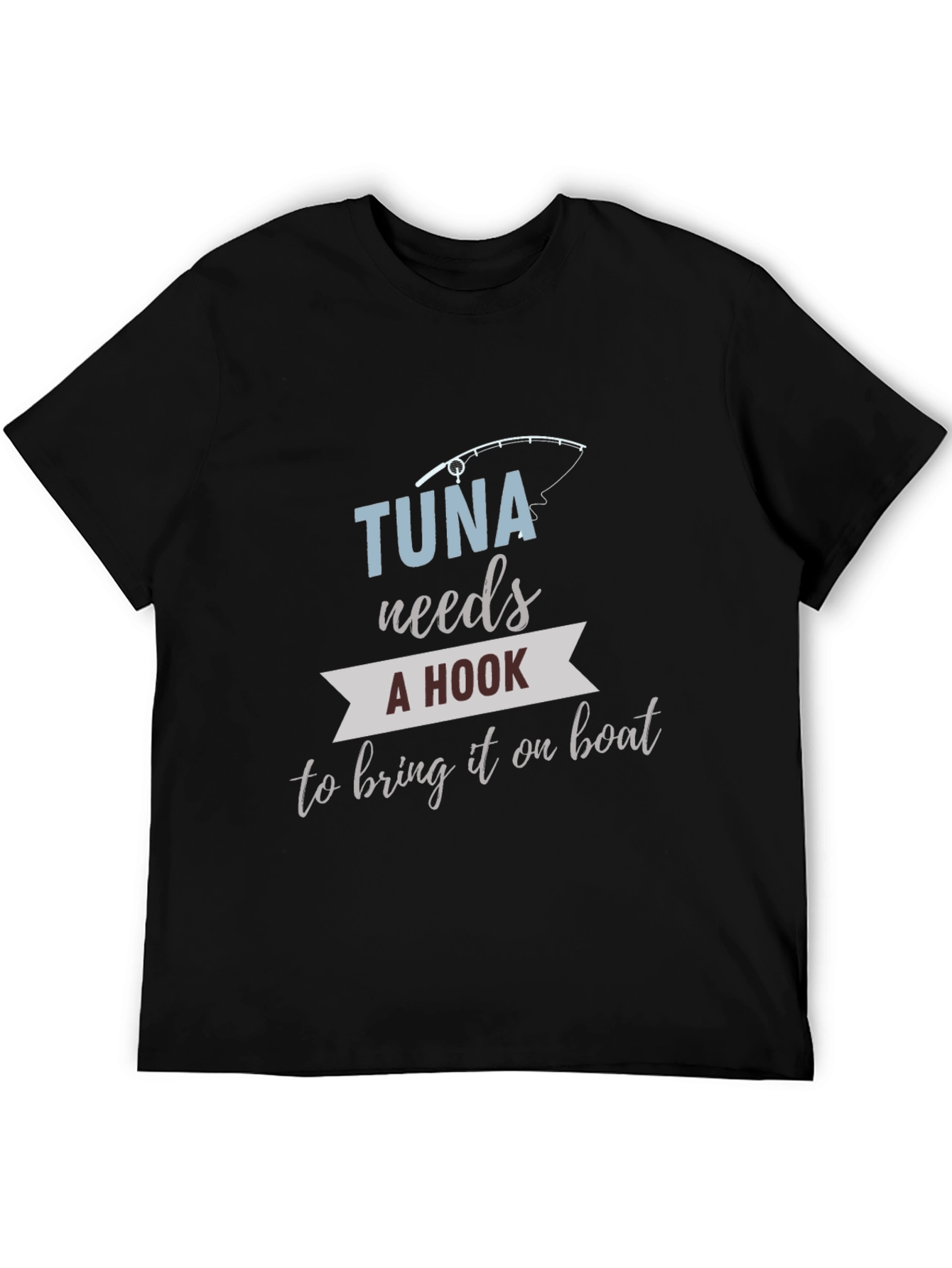 Tuna Fishing Humor Graphic Tee