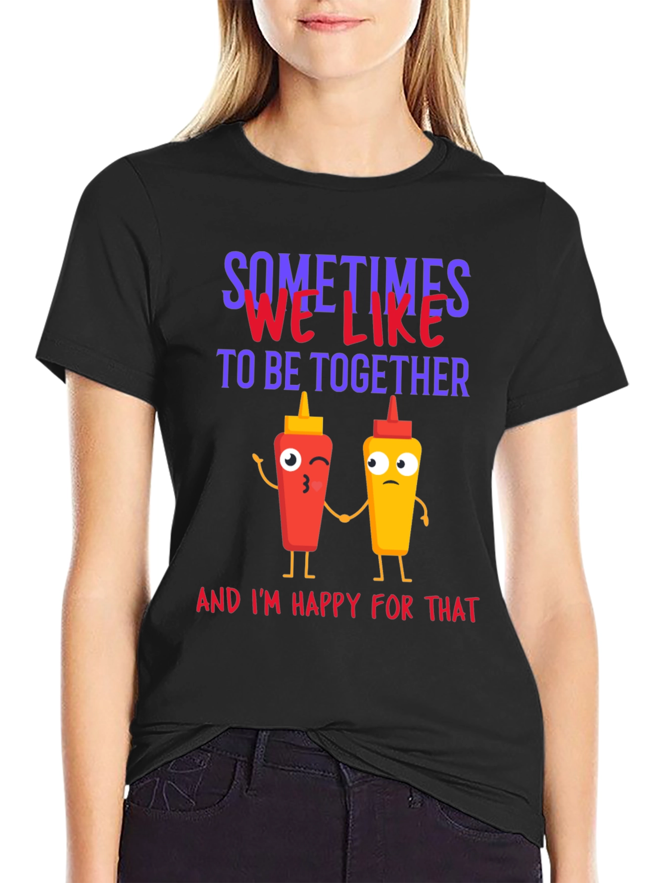 Sometimes We Like To Be Together T-Shirt