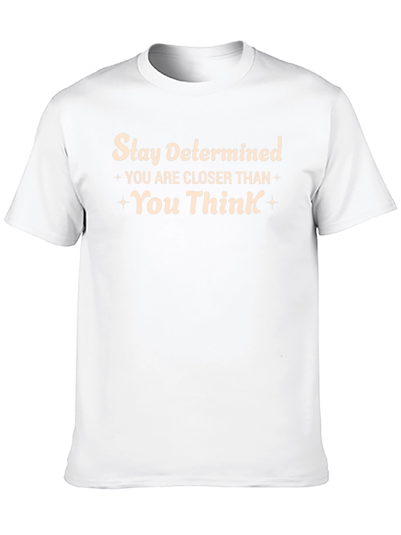 Stay Determined T-Shirt