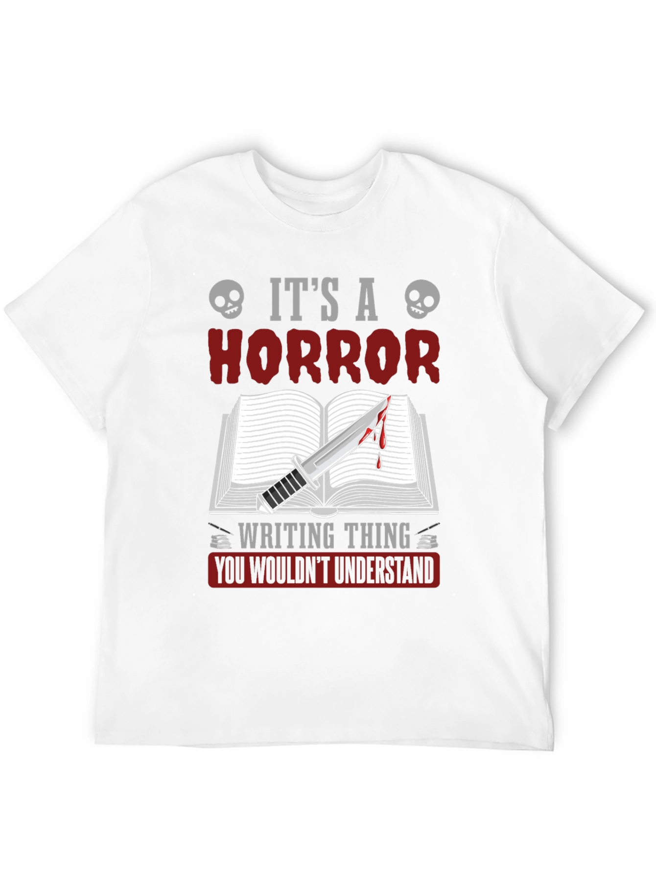 Horror Writing Thing T-Shirt