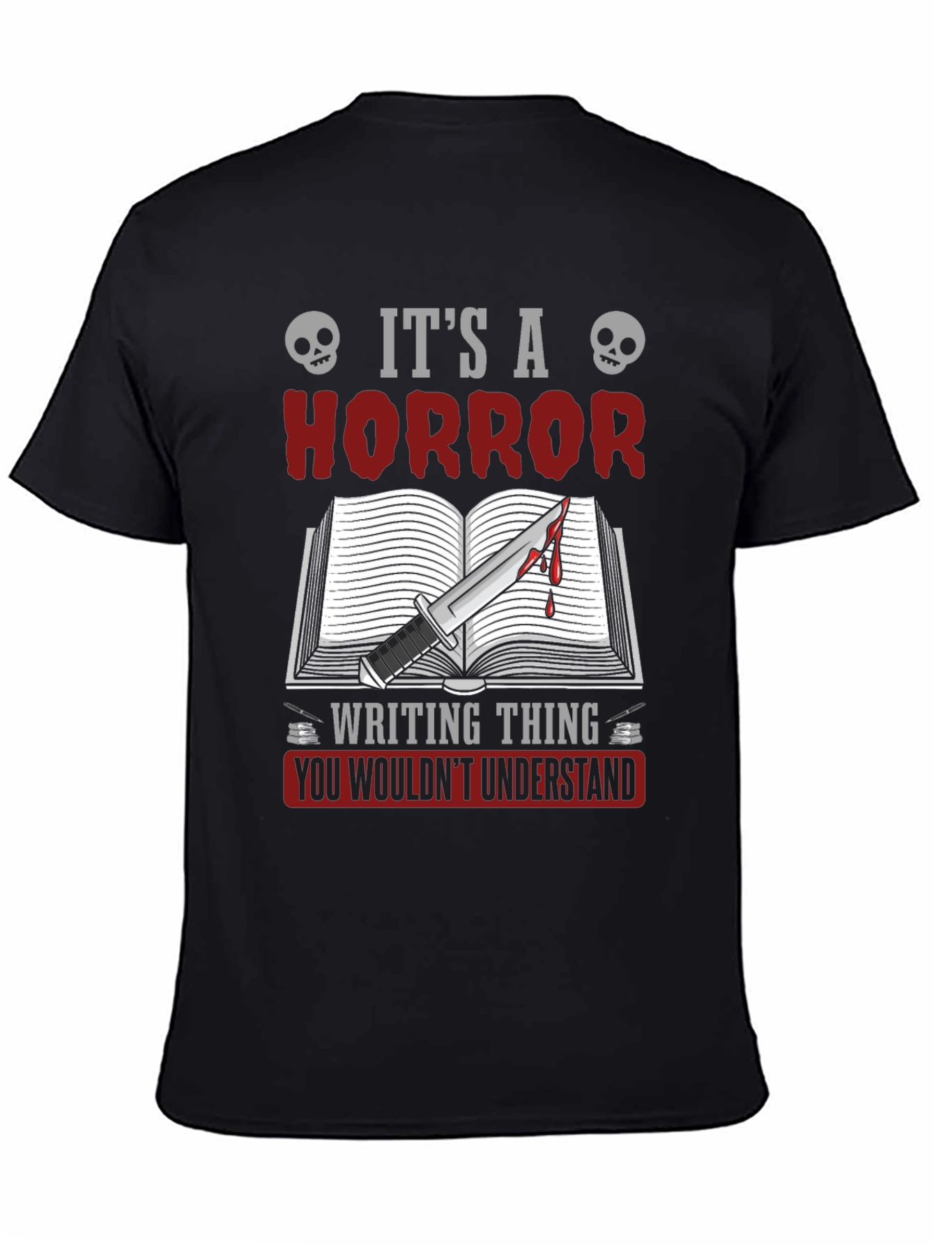 Horror Writing Thing T-Shirt