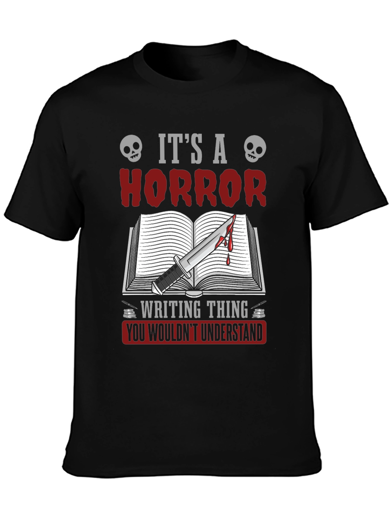 Horror Writing Thing T-Shirt