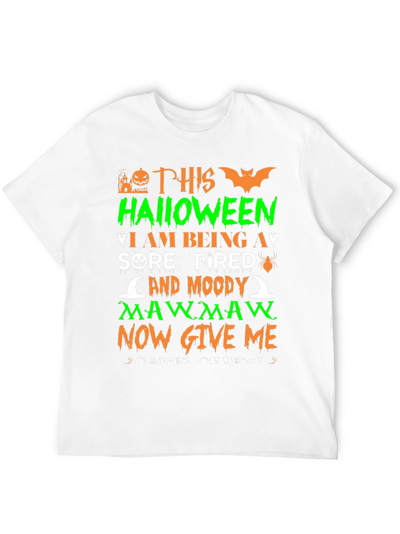 Halloween Mawmaw Sore Tired Moody T-Shirt