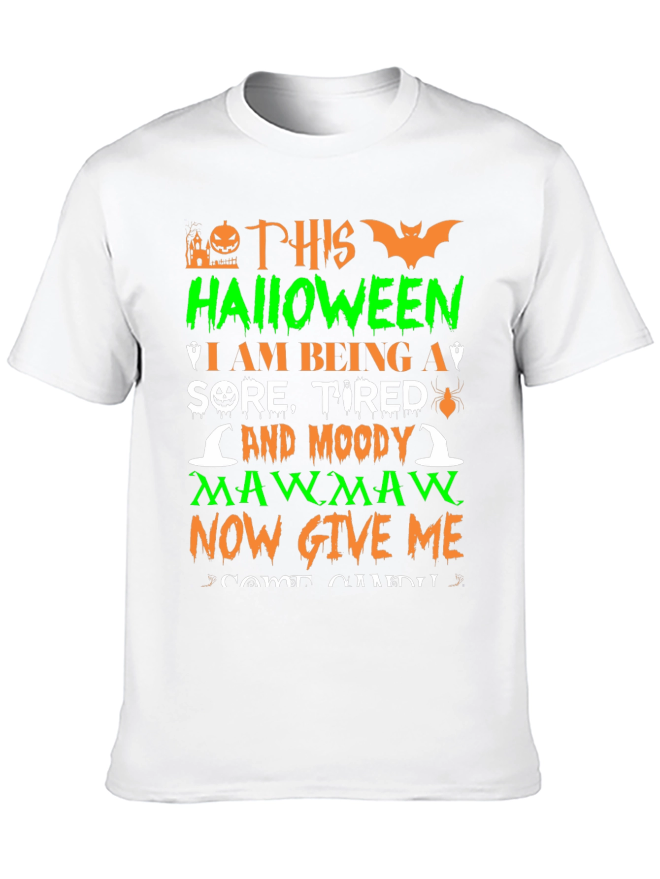Halloween Mawmaw Sore Tired Moody T-Shirt