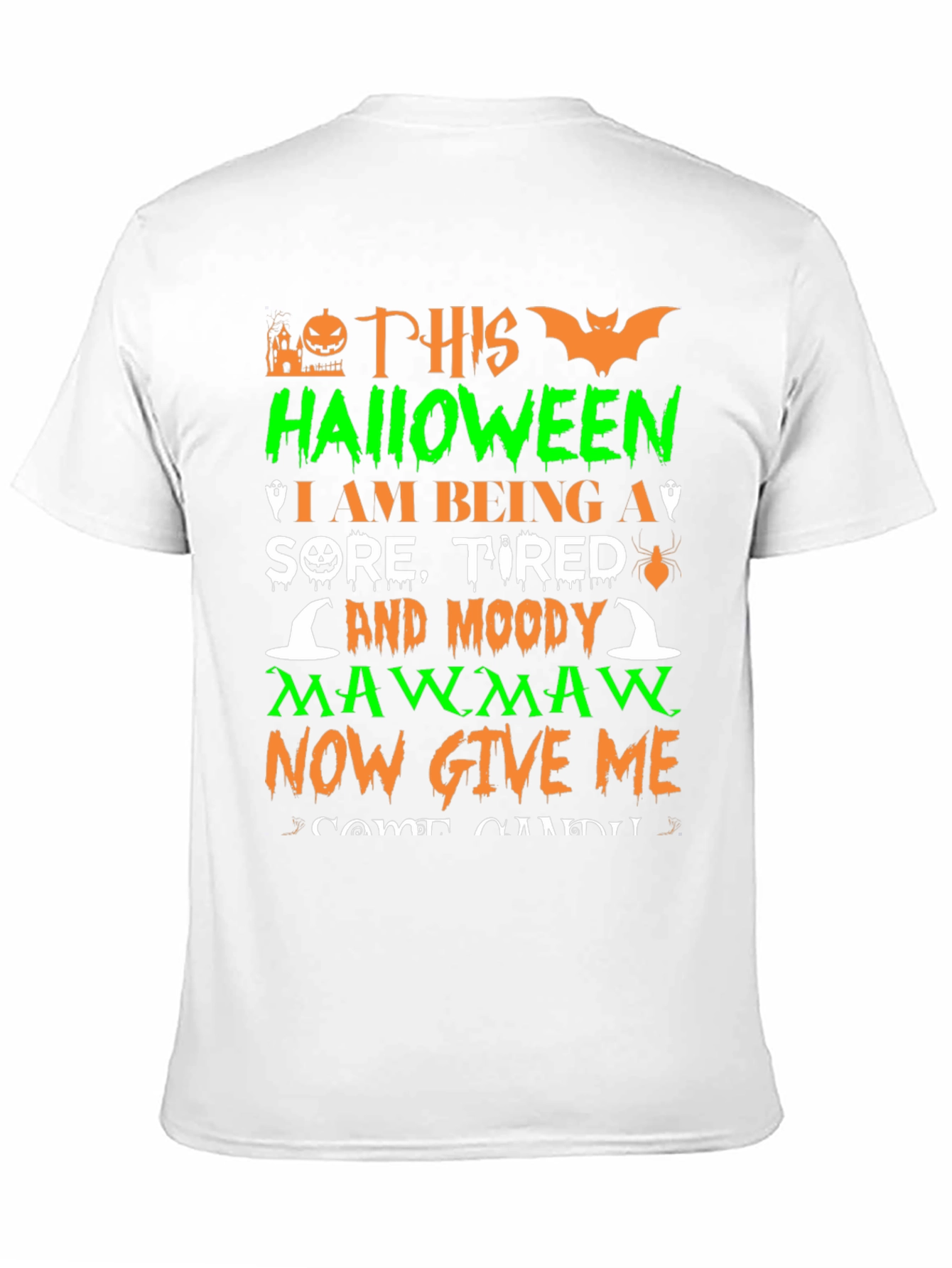 Halloween Mawmaw Sore Tired Moody T-Shirt