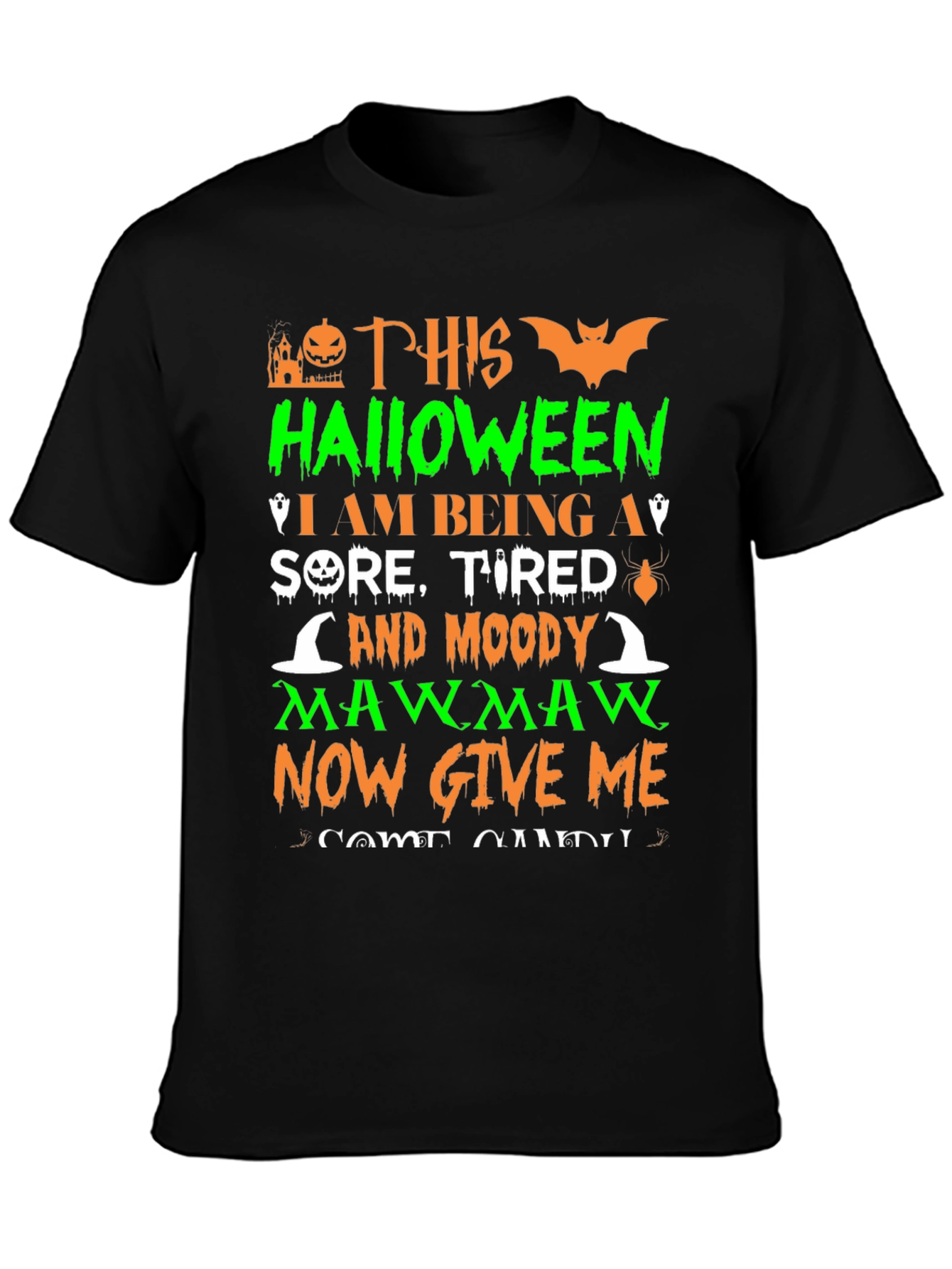 Halloween Mawmaw Sore Tired Moody T-Shirt