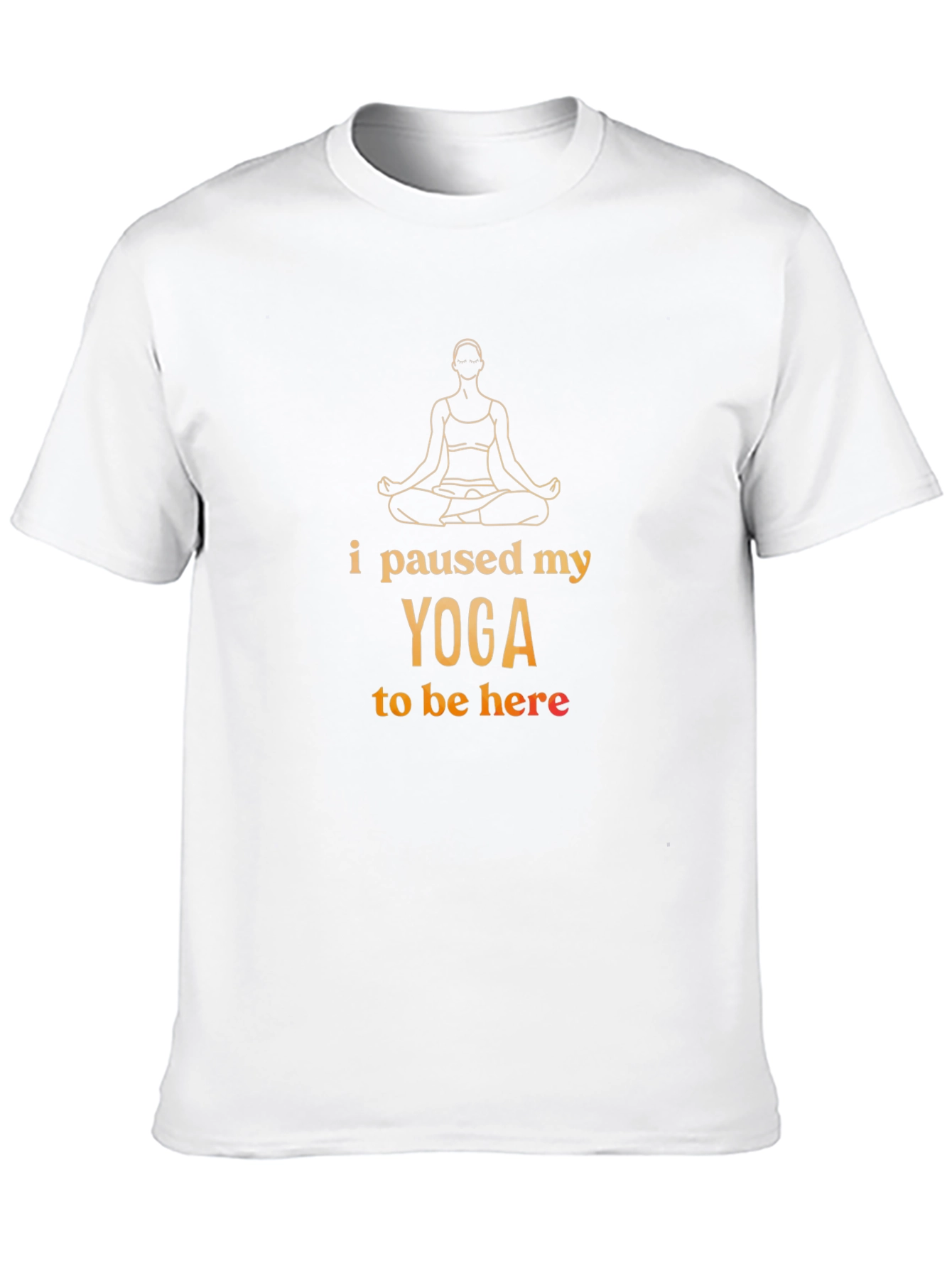 Yoga Pause T-Shirt - Funny Meditating Tee