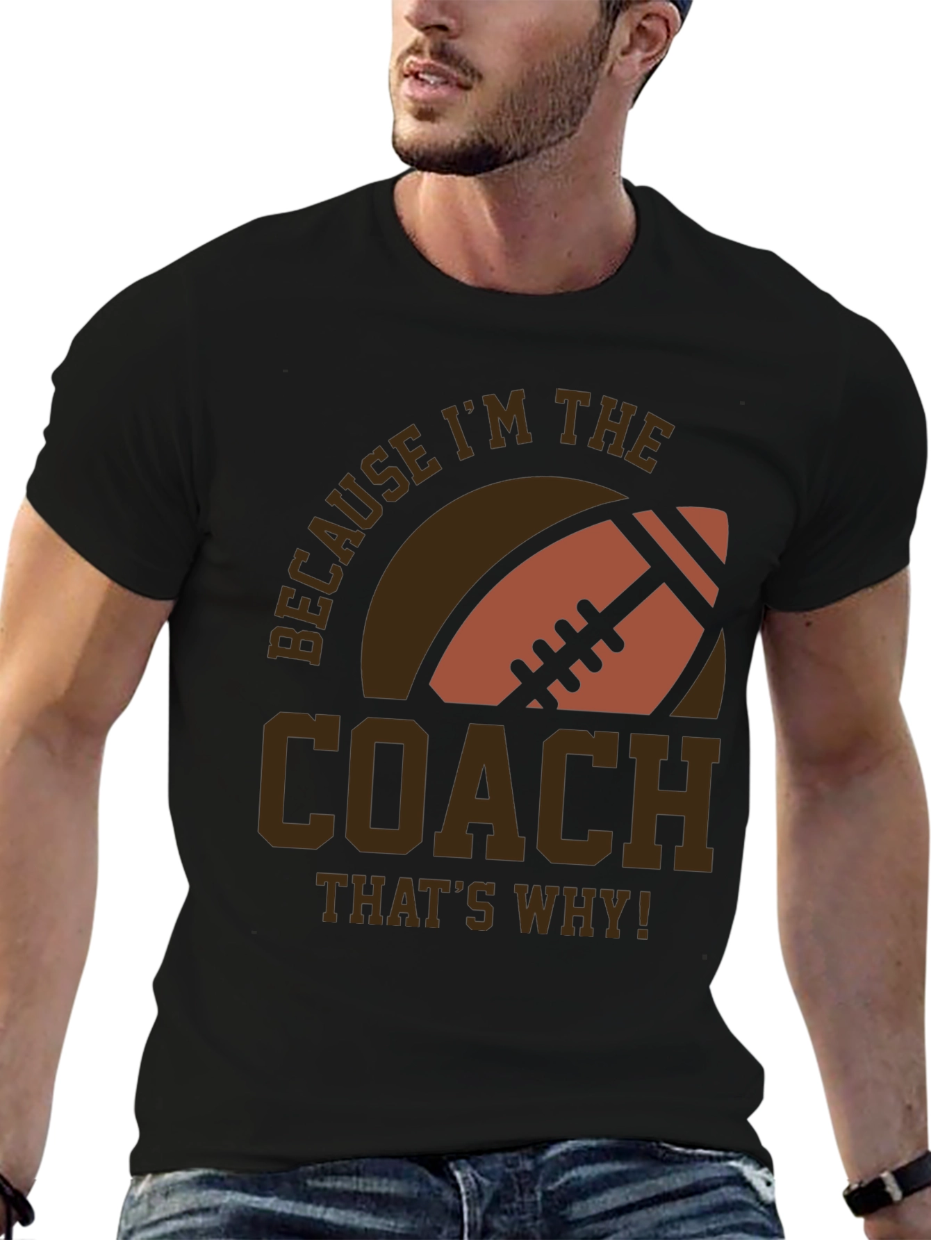 Coach Football T-Shirt - Because Im The Coach!