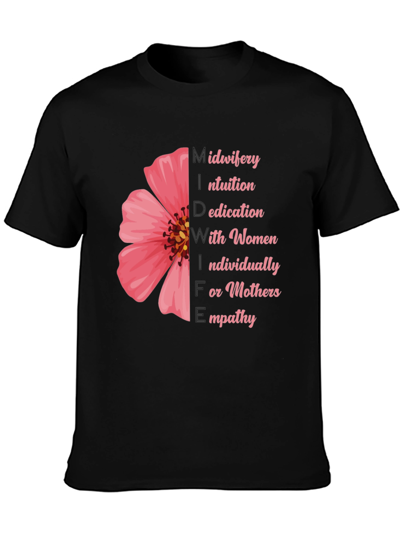 Empathetic Midwifery T-Shirt - Flower Design