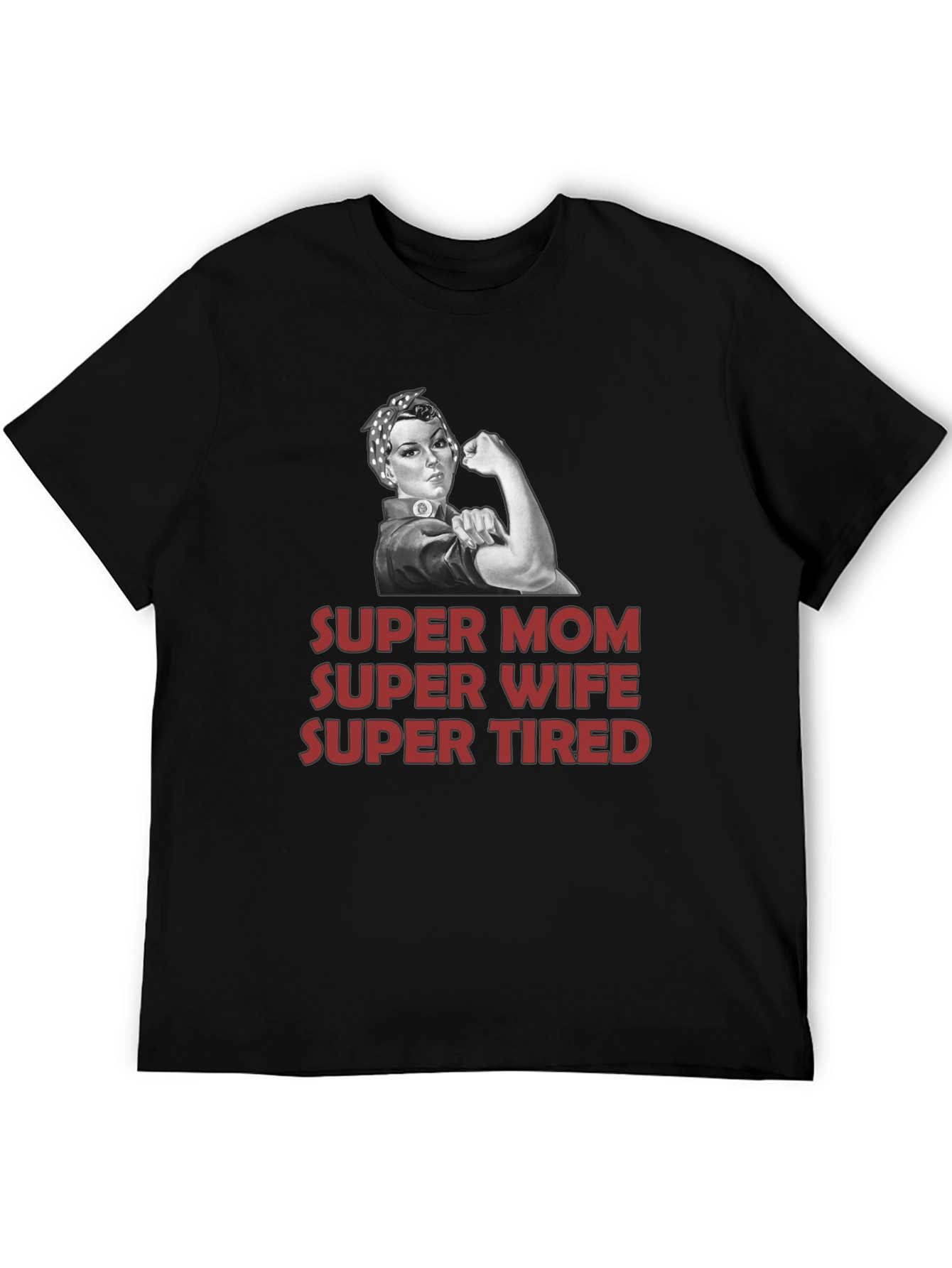 Super Mom Wife Tired Graphic T-Shirt - Black