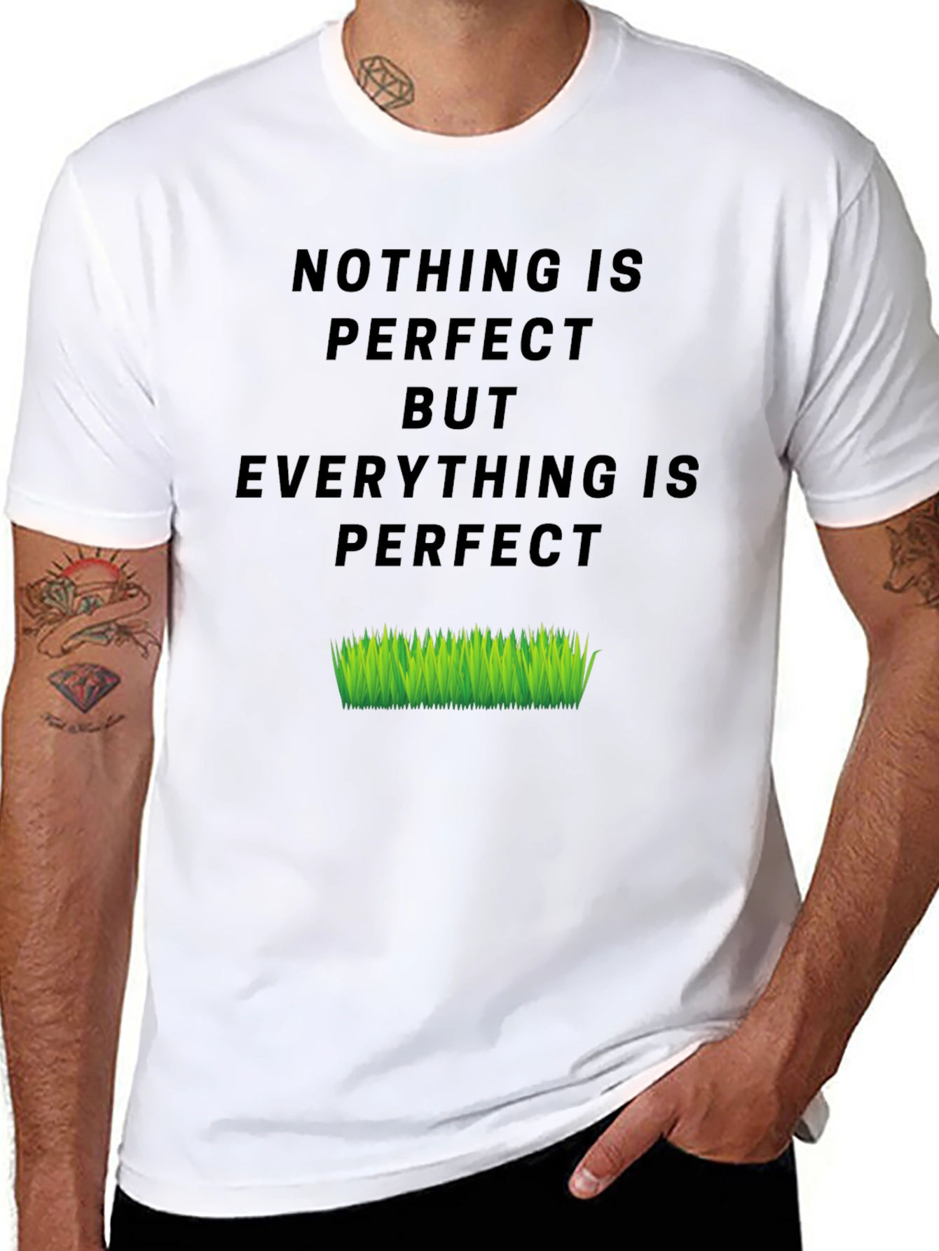 Nothing Is Perfect But Everything Is T-Shirt