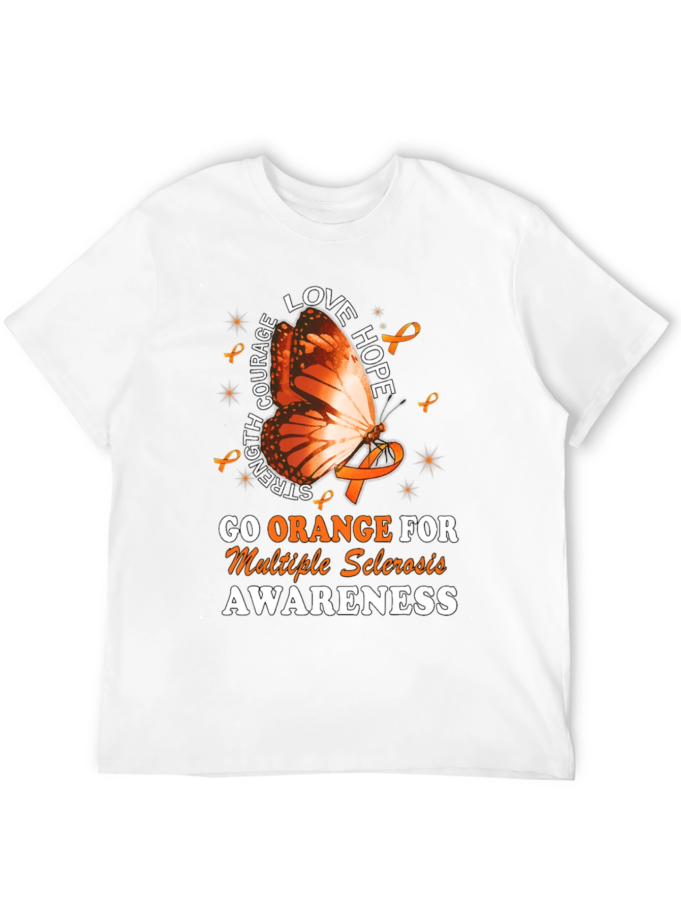 MS Awareness T-Shirt: Orange Butterfly Love Hope Strength