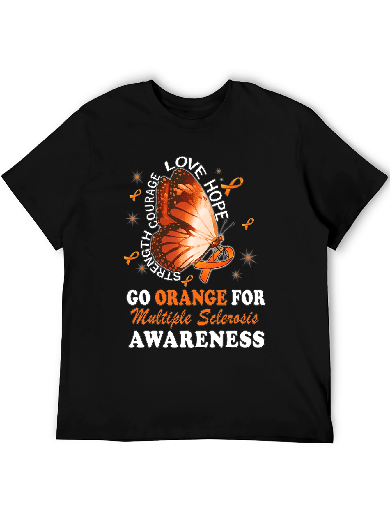 MS Awareness T-Shirt: Orange Butterfly Love Hope Strength
