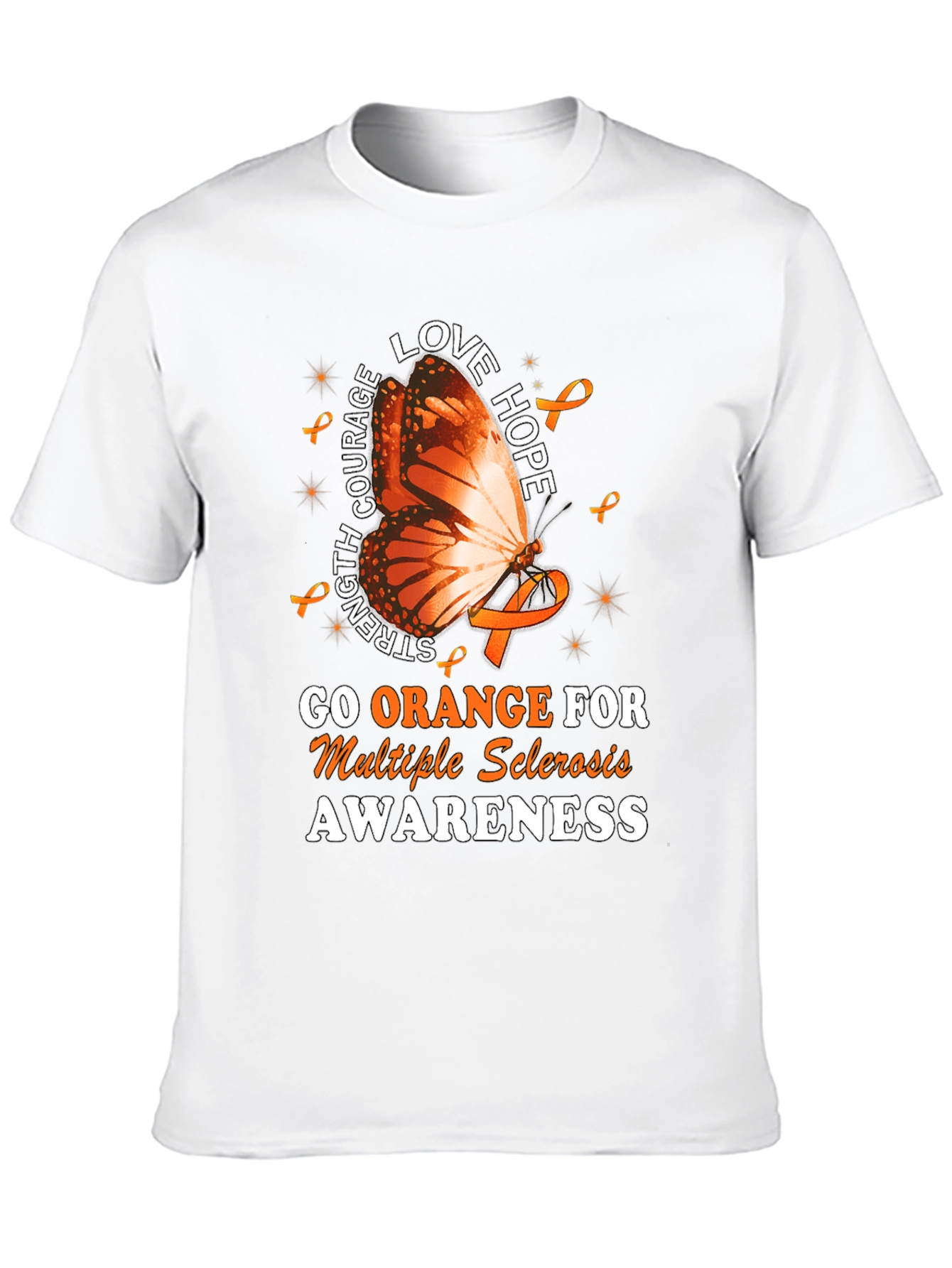 MS Awareness T-Shirt: Orange Butterfly Love Hope Strength