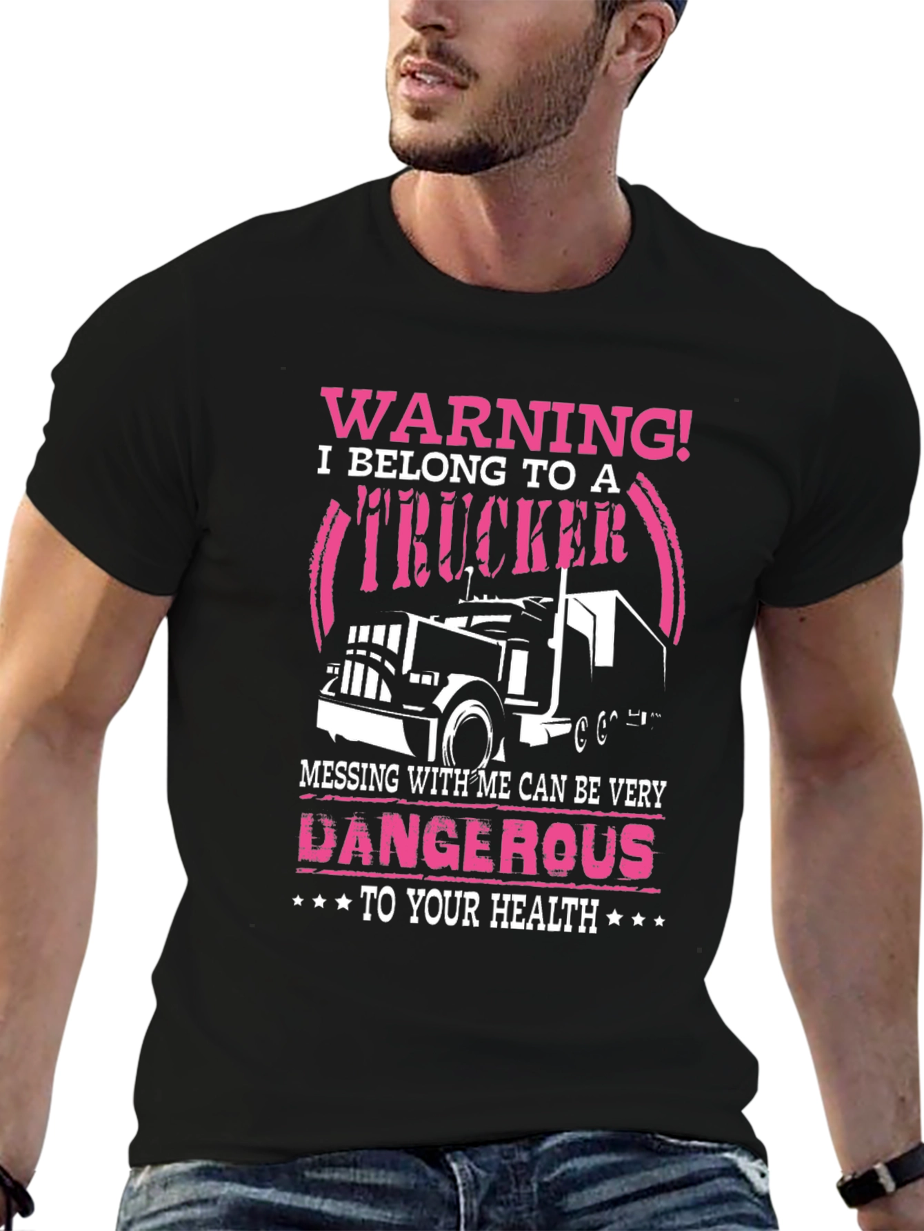 Warning Trucker T-Shirt - Dangerous
