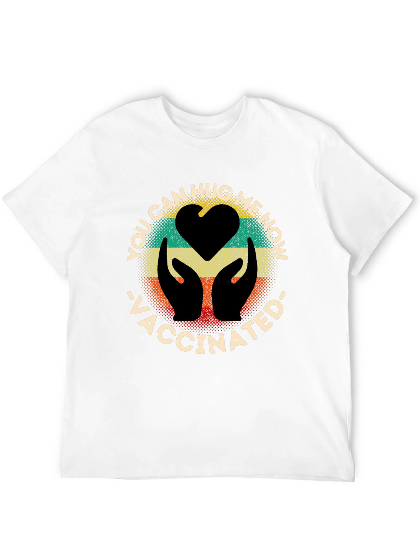 Vaccinated Hug Me Now Graphic Tee