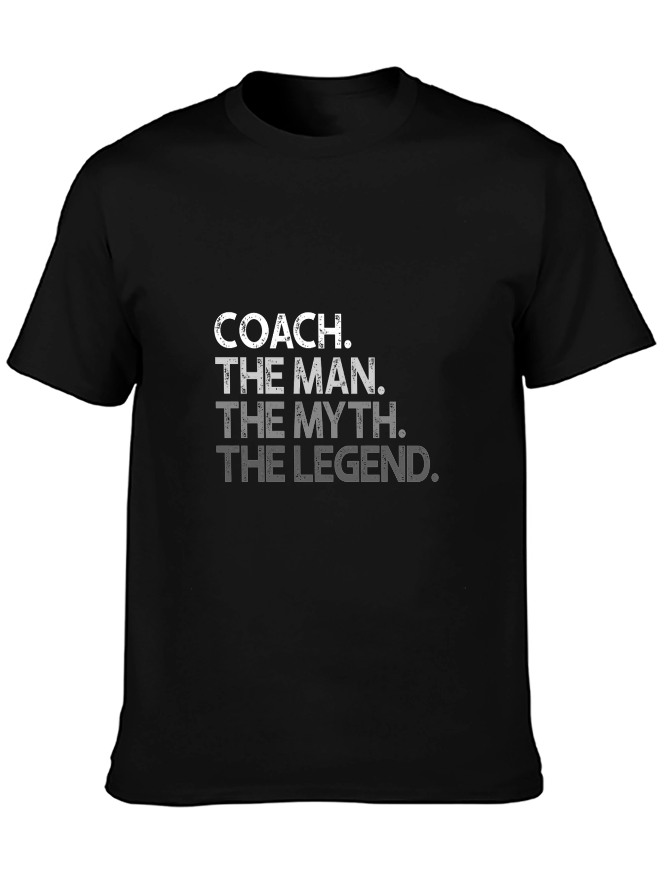 Coach The Man The Myth The Legend Black T-Shirt
