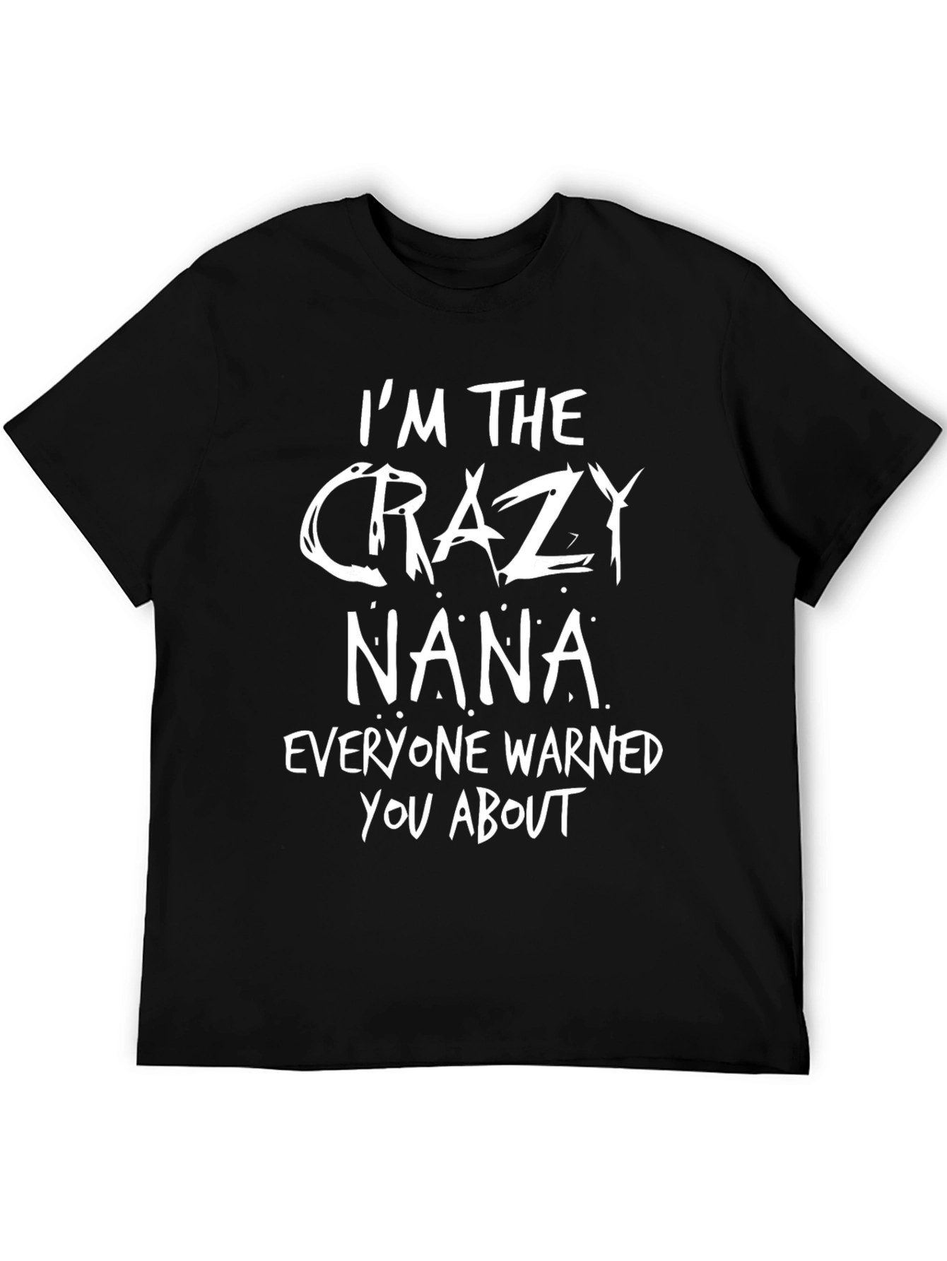 Crazy Nana Graphic T-Shirt