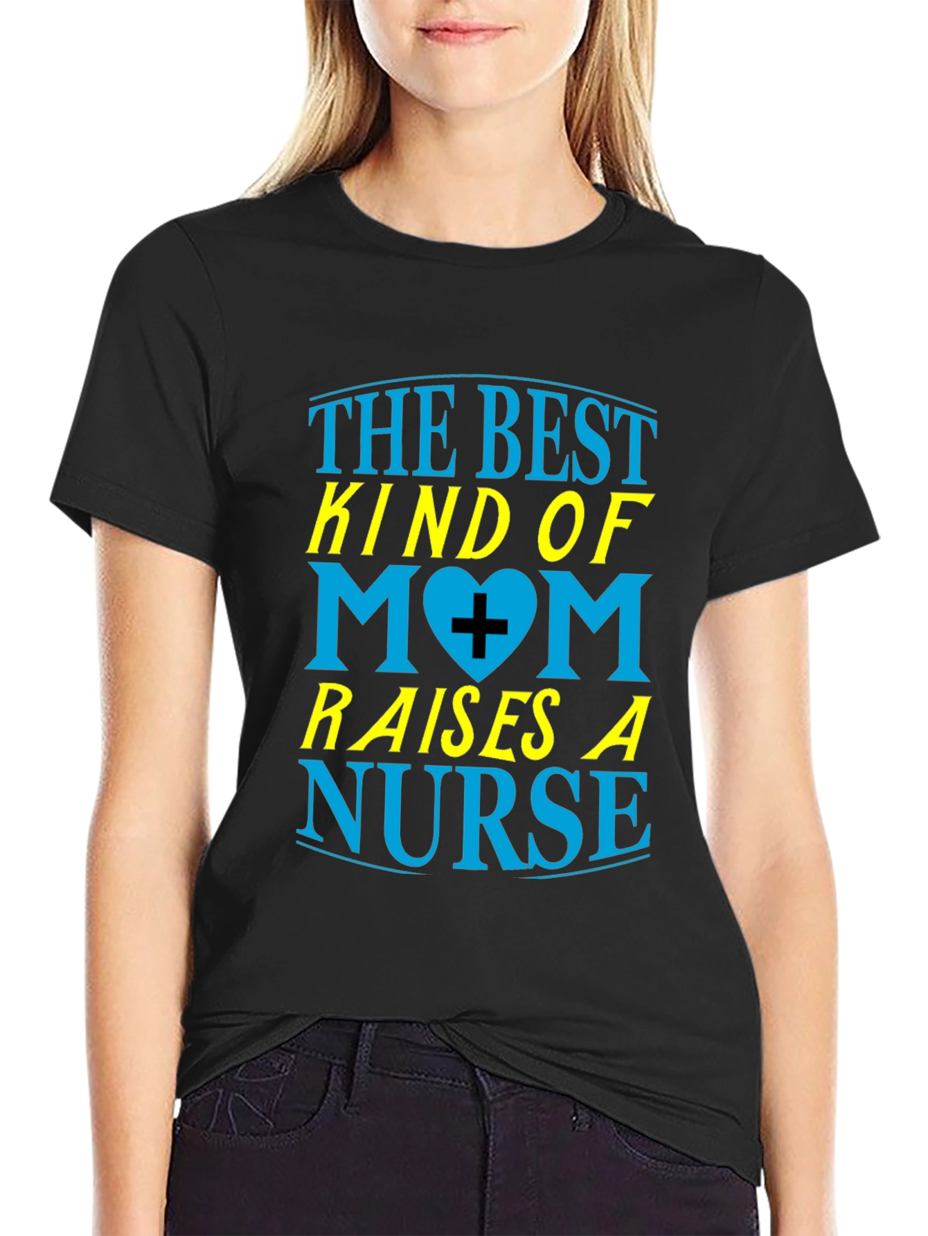 Best Mom Raises a Nurse Graphic T-Shirt