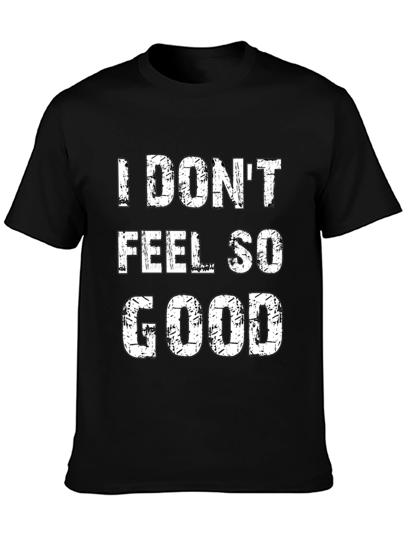 I Dont Feel So Good Black Graphic Tee