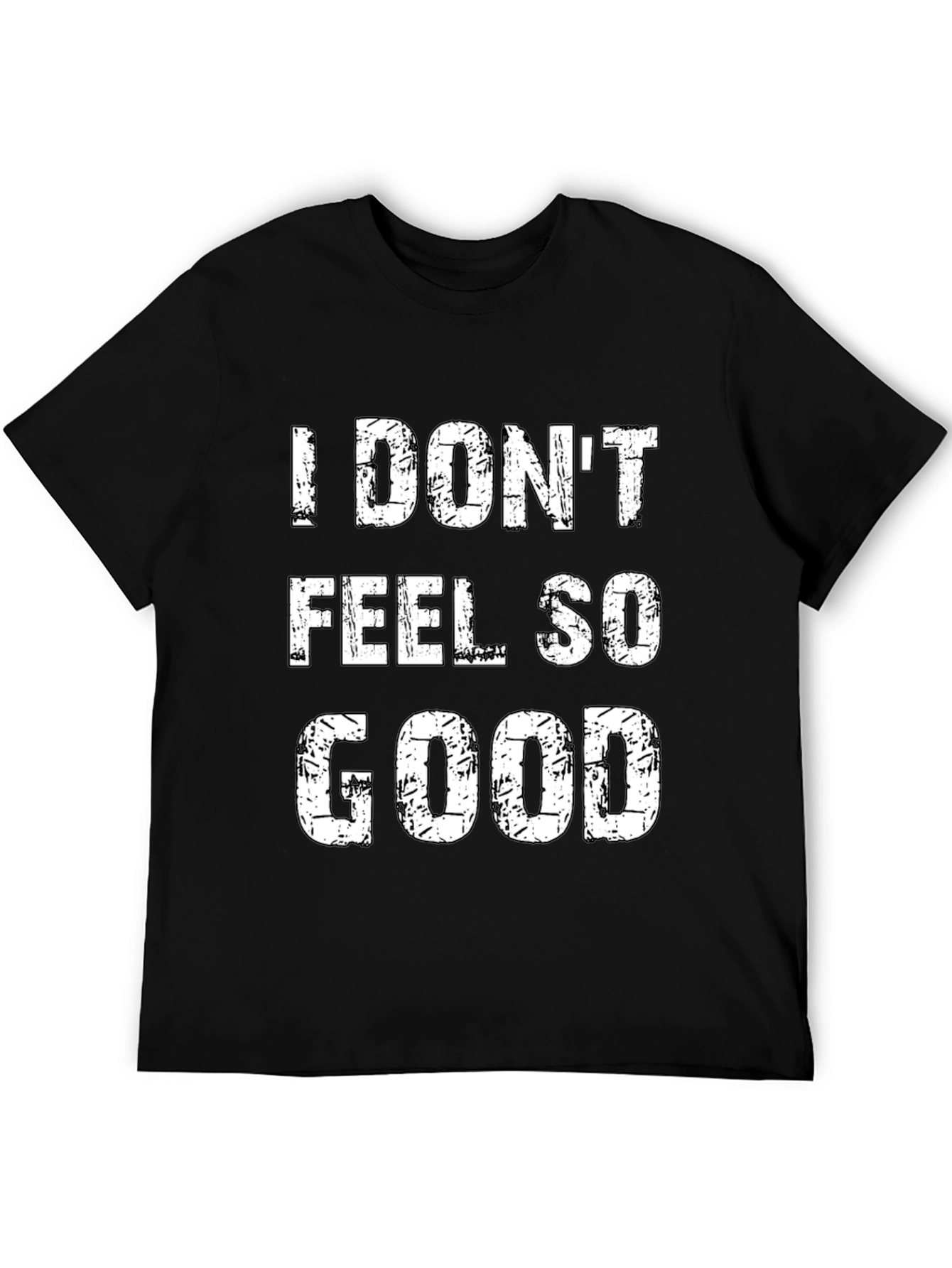 I Dont Feel So Good Black Graphic Tee