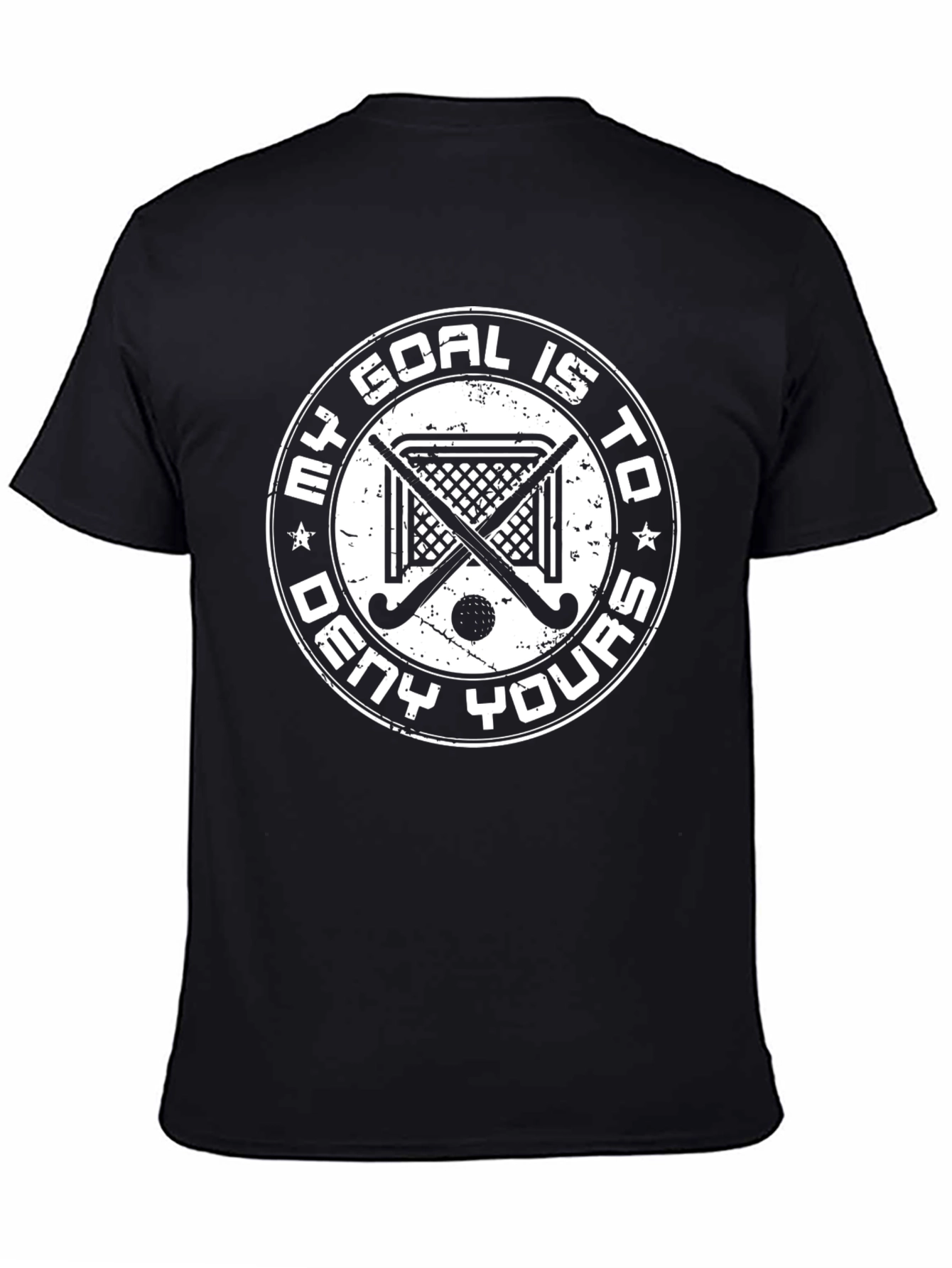 My Goal Is To Deny Yours T-Shirt Hockey