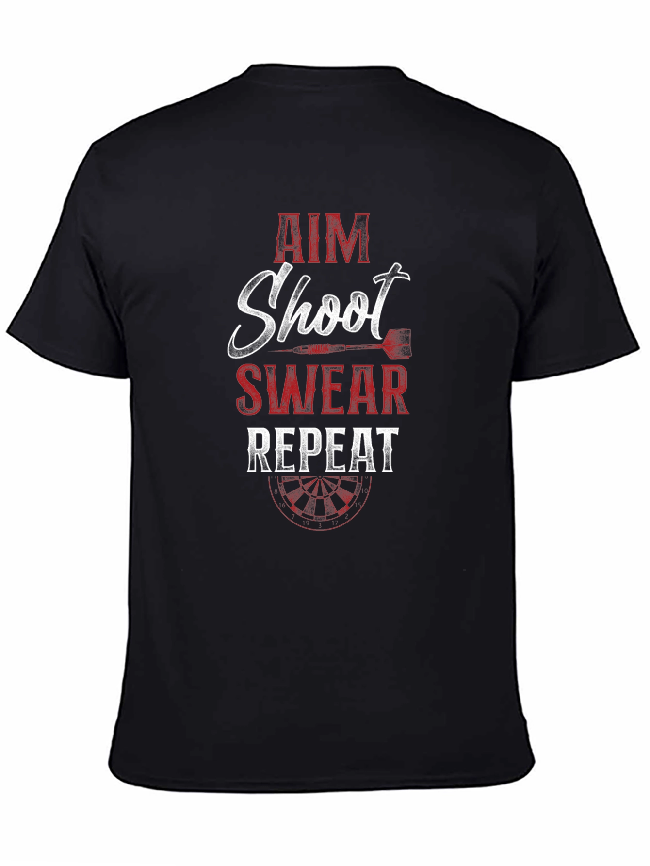 Aim Shoot Swear Repeat Dart T-Shirt