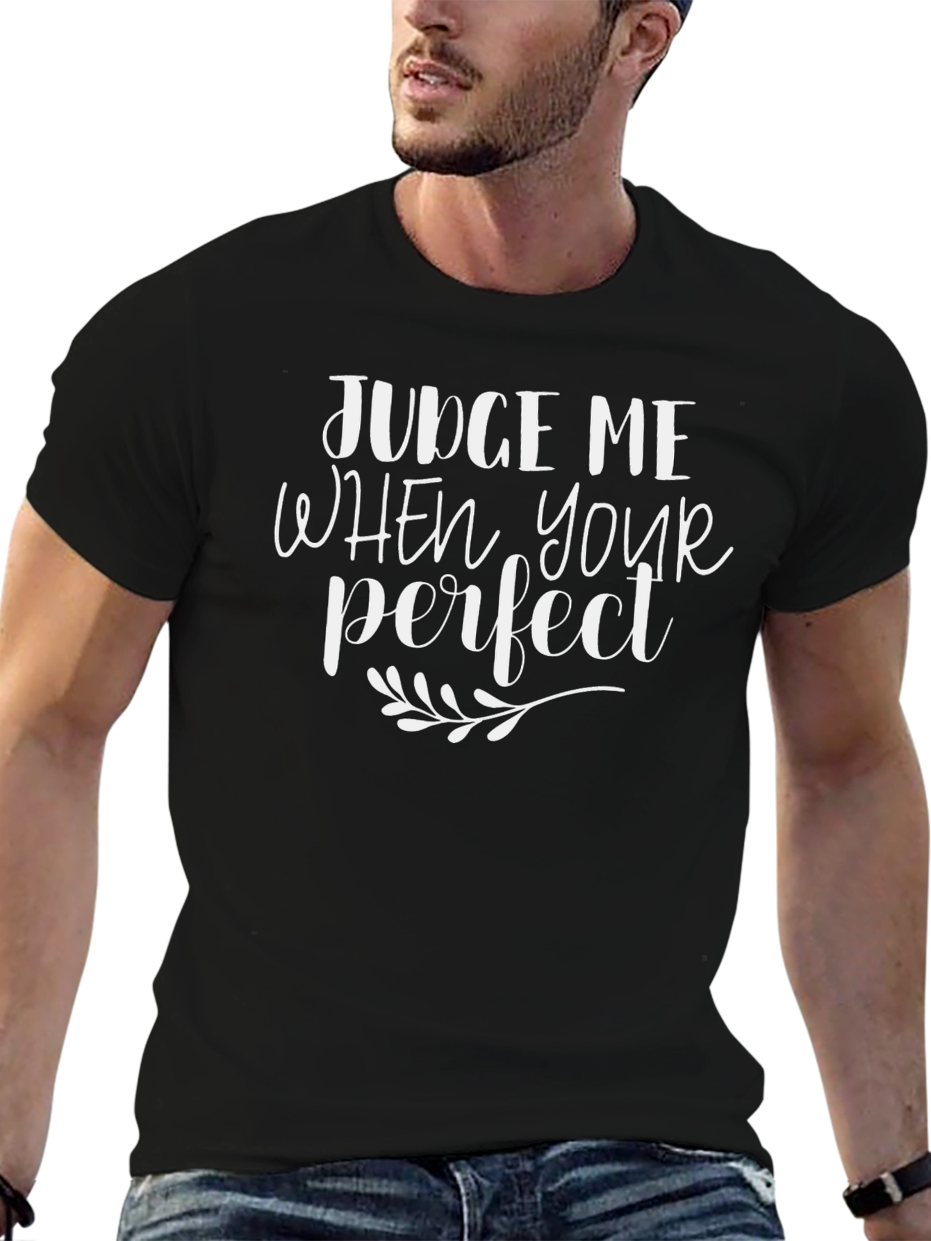 Judge Me When Youre Perfect Black T-Shirt