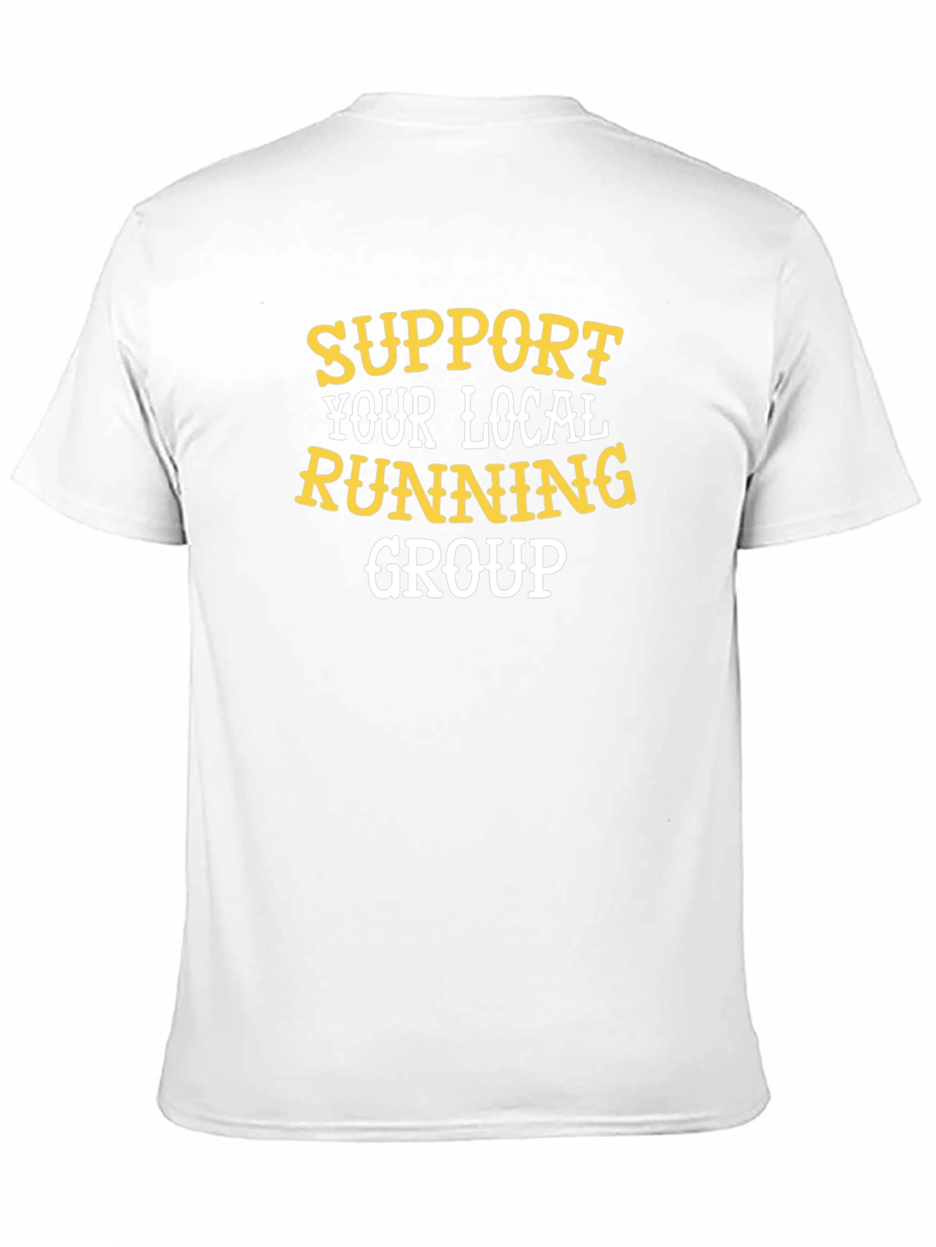 Support Your Local Running Group T-Shirt