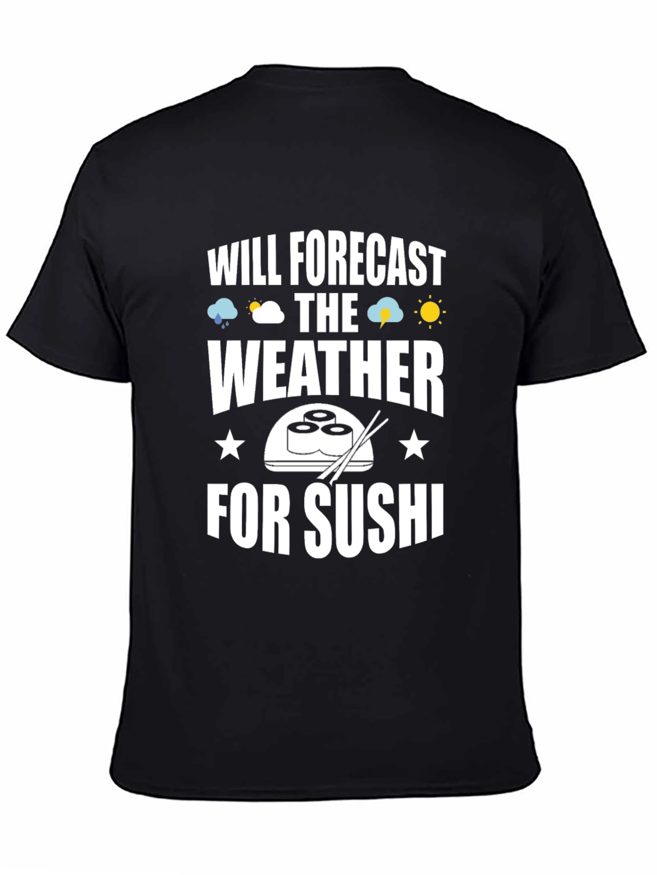 Funny Sushi Weather Forecast Graphic Tee - Black